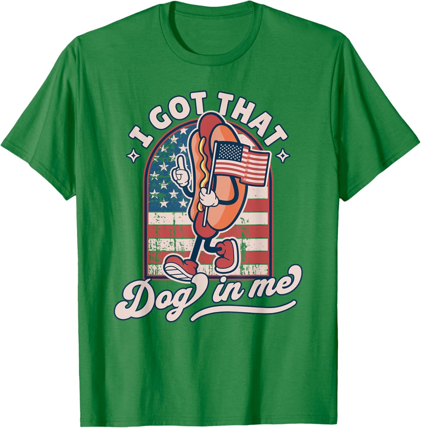 I Got That Dog In Me - Retro 4th of July Funny Hot Dog Lover Men T-Shirt - T-Shirt | Irish Green