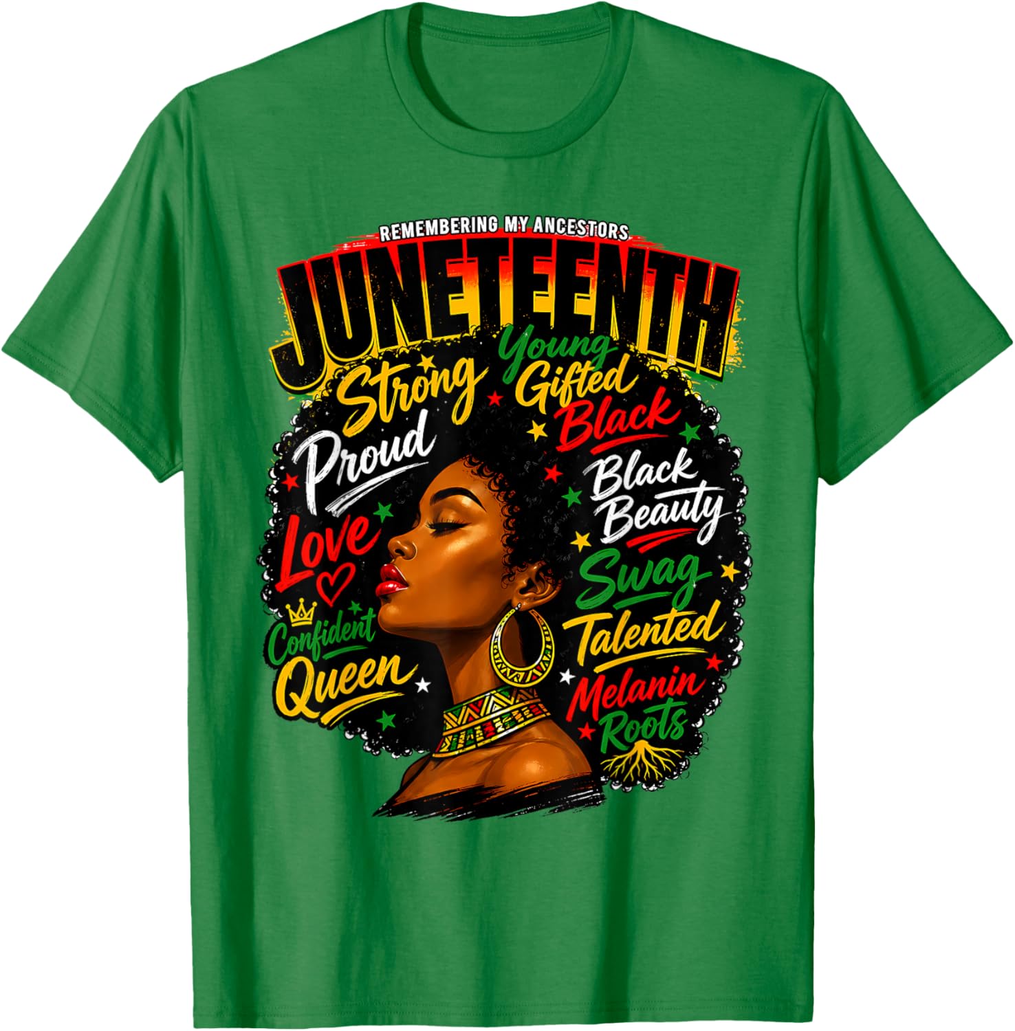Juneteenth Remembering My Ancestors Black Women Queen Afro T-Shirt - T-Shirt | Irish Green