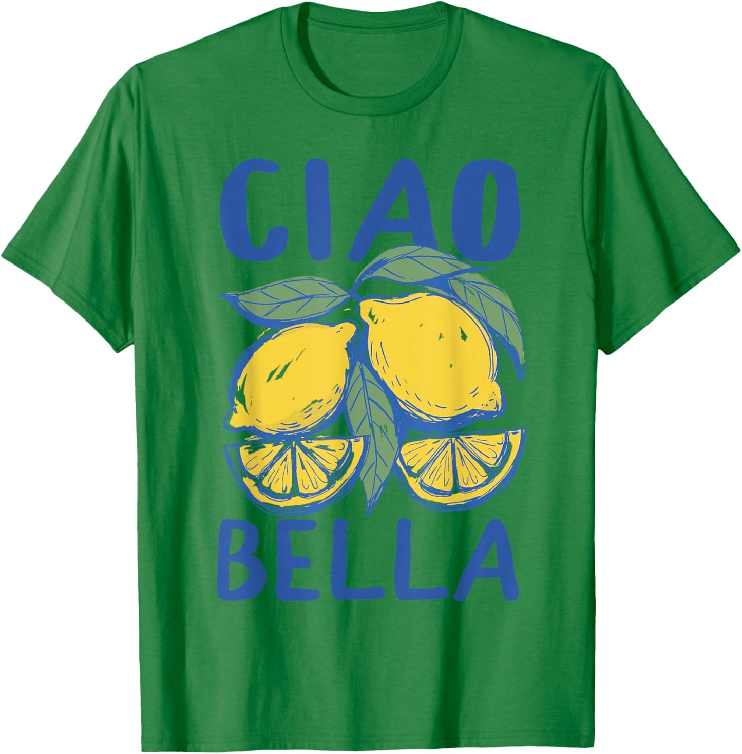 Ciao Bella Lemon Italian Summer Coastal Limoncello T-Shirt - T-Shirt | Irish Green