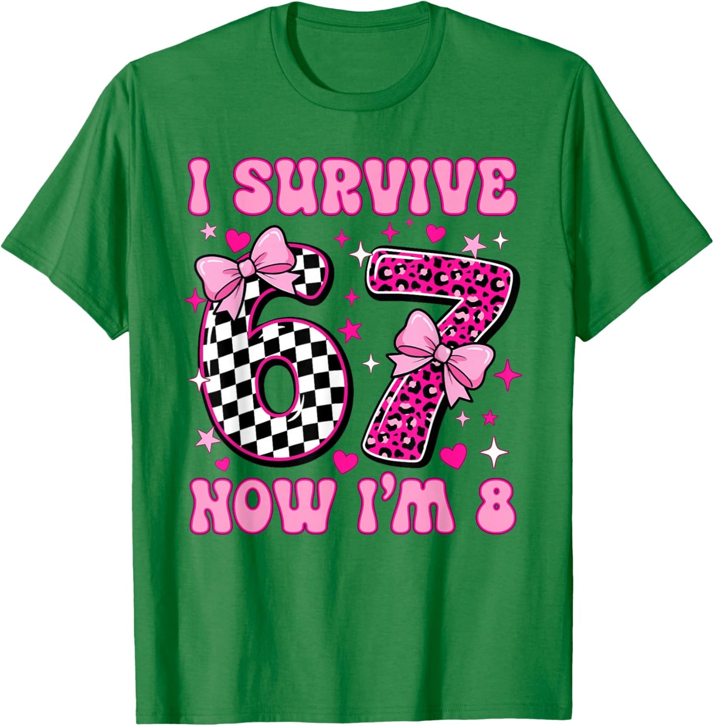 I'm 8 Year Old Birthday 6 7 Six Seven 8th Birthday Girls T-Shirt - T-Shirt | Irish Green