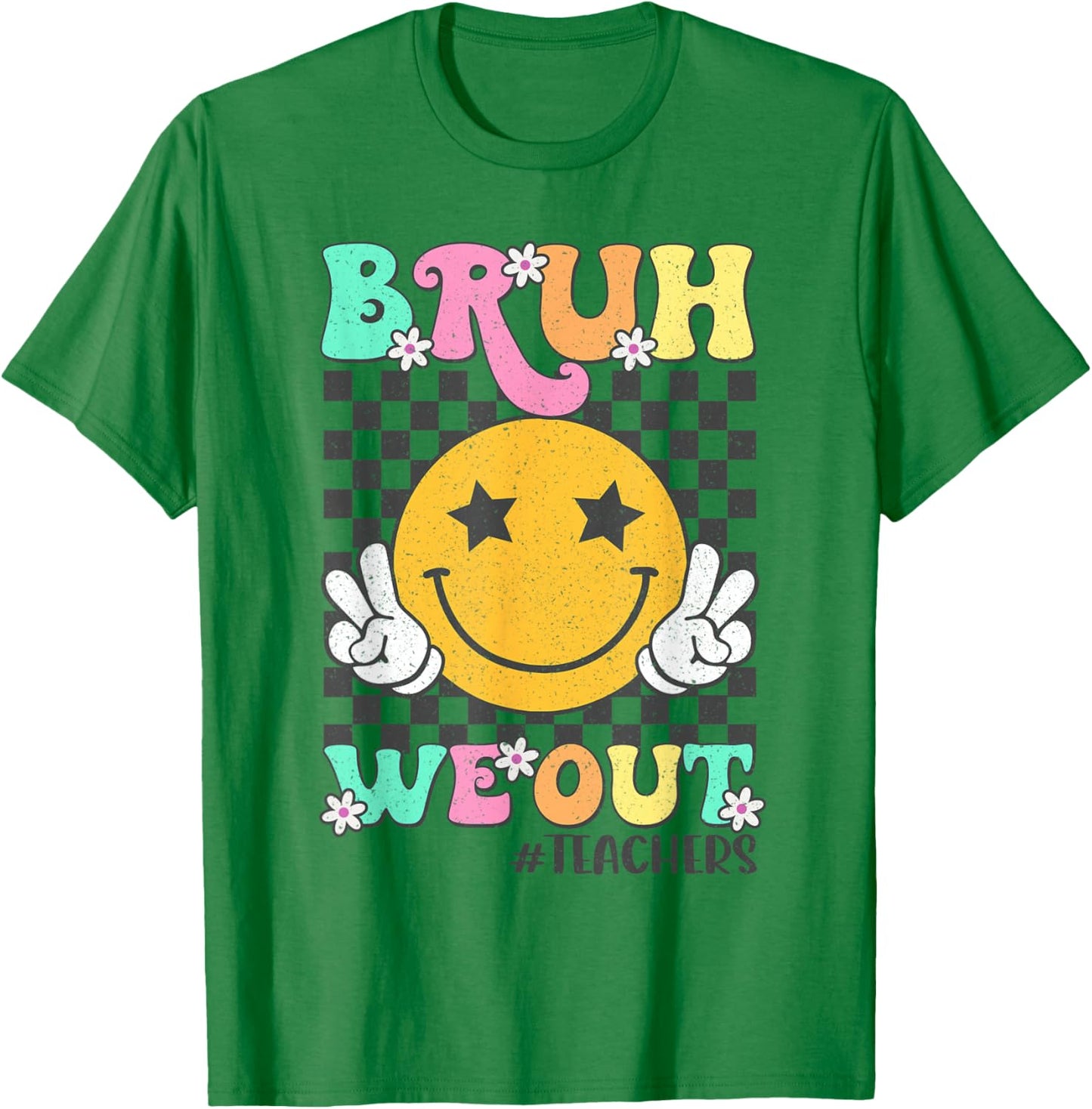 Bruh We Out Teacher End Of School Year Hello Summer Funny Men Women Girls Kids T-Shirt - T-Shirt | Irish Green