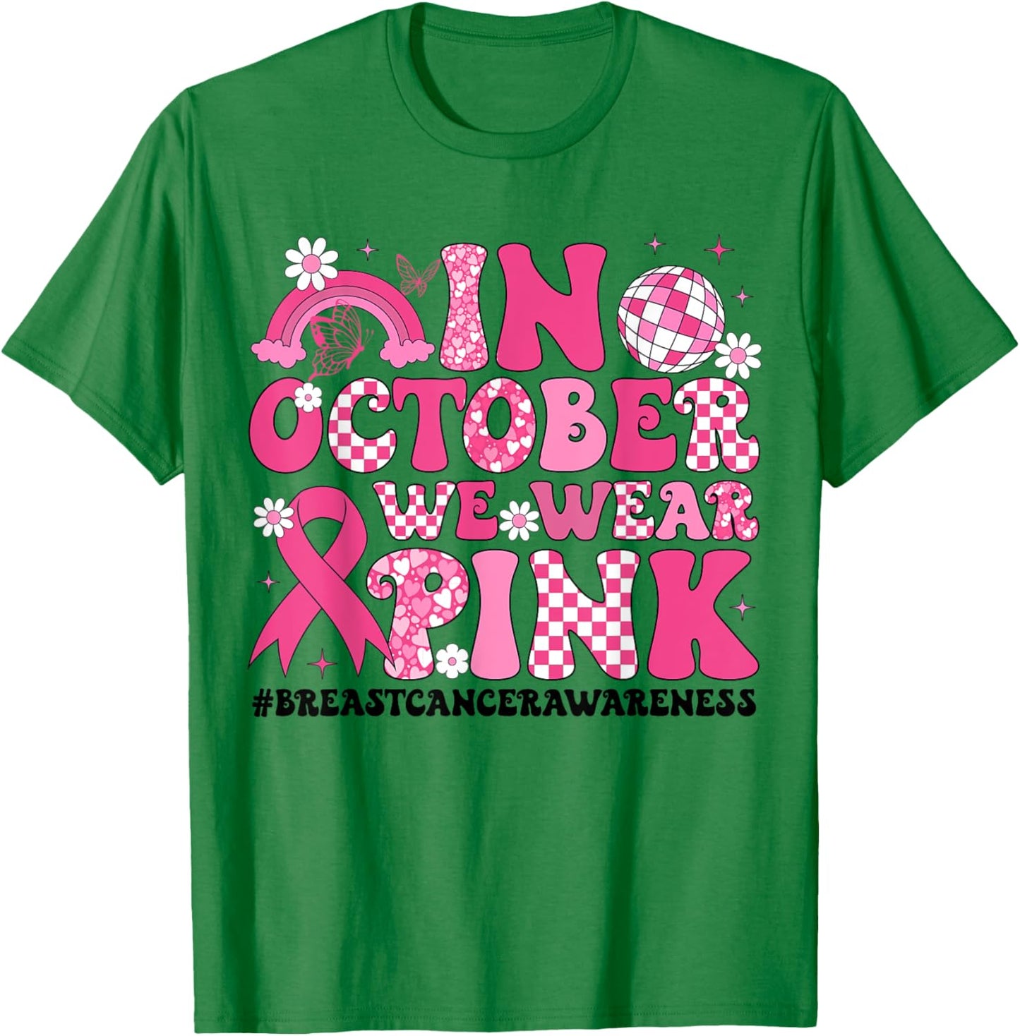 In October We Wear Pink Ribbon Breast Cancer Awareness T-Shirt - T-Shirt | Irish Green