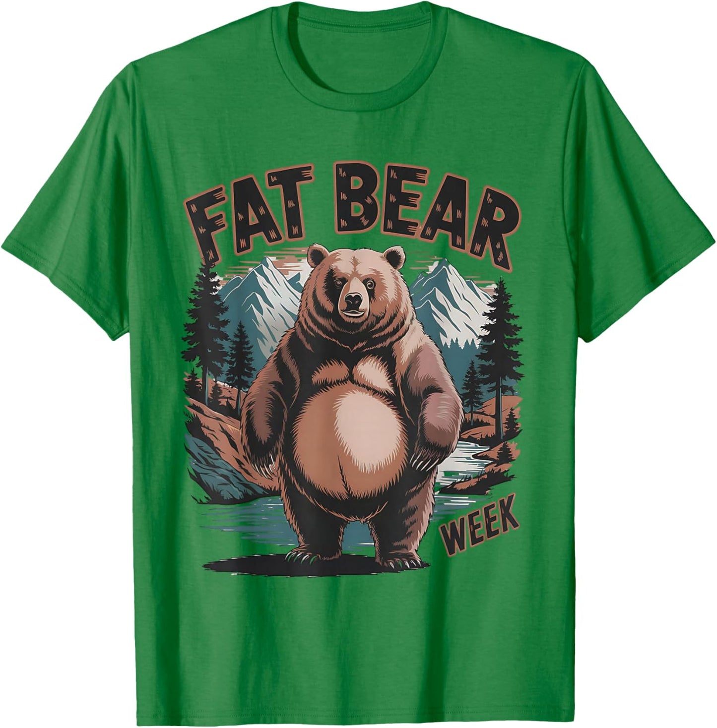 Fat Mountain Bear Week Grizzly Bear Mountain Nature Design T-Shirt - T-Shirt | Irish Green