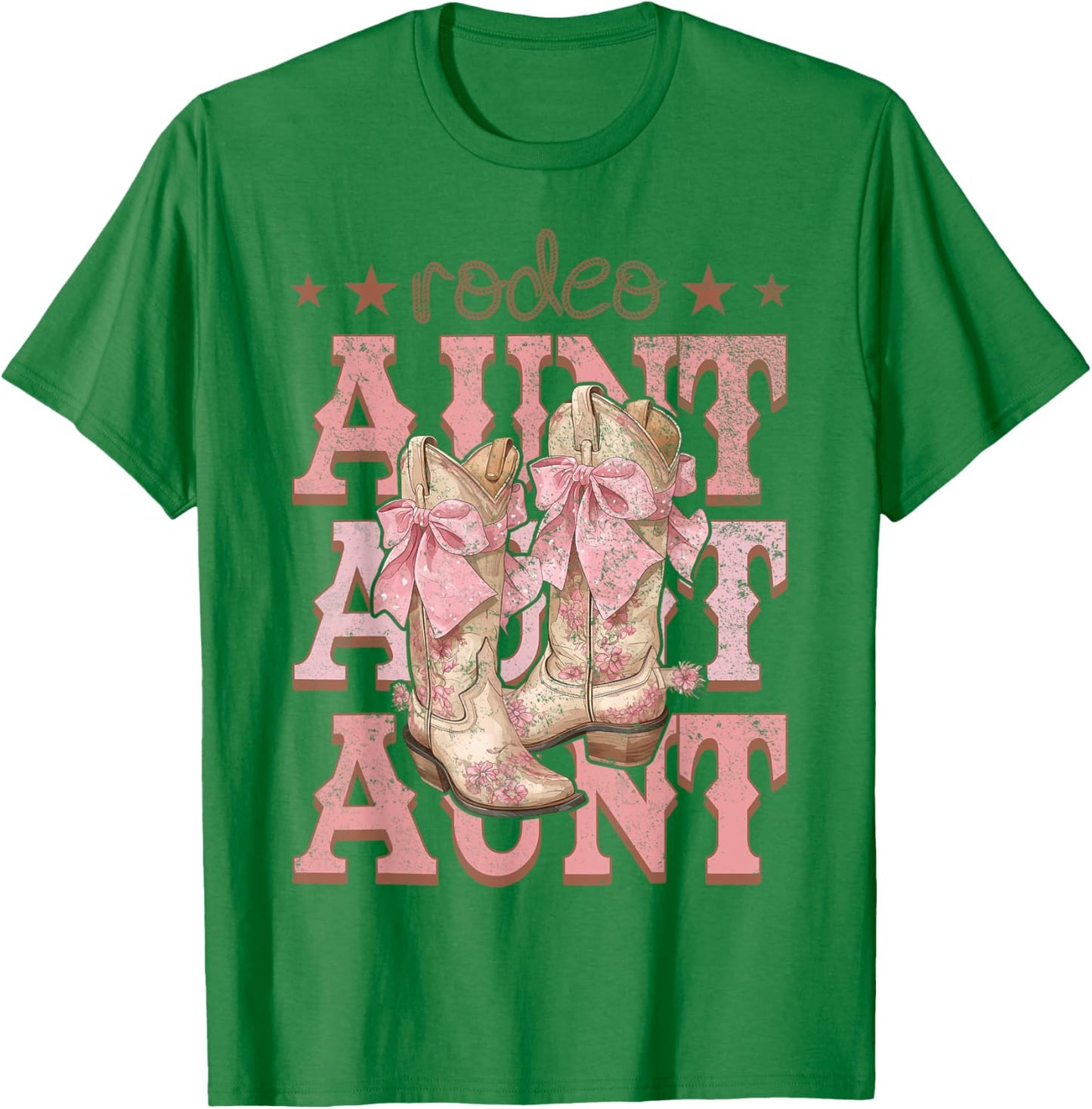 Rodeo Aunt Pink Boots Coquette Cow-Girl Birthday Party T-Shirt - T-Shirt | Irish Green