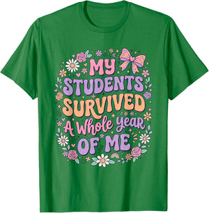 My Students Survived A Whole Year of Me Teacher Coquette Bow T-Shirt - T-Shirt | Irish Green