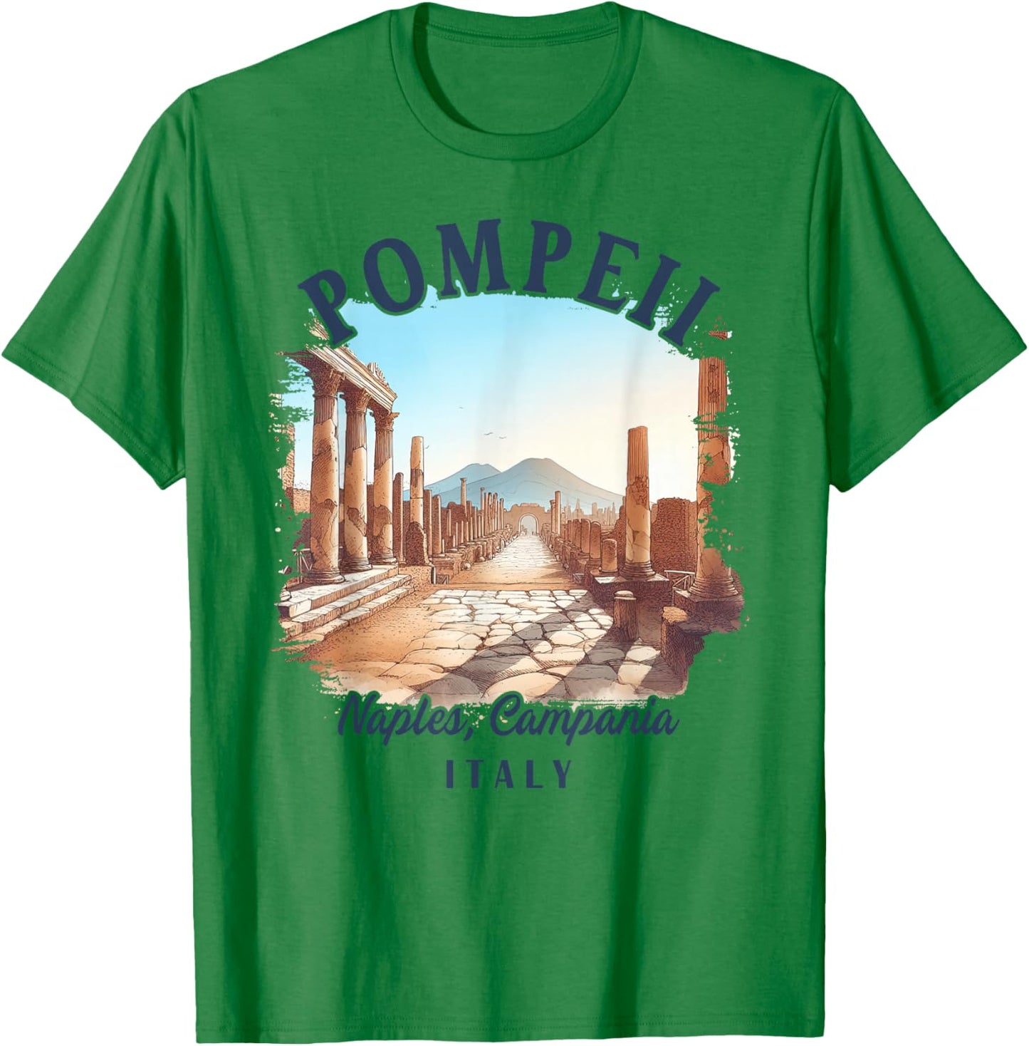 Pompeii Italy Traveling Meet Me In Pompeii Naples Italy T-Shirt - T-Shirt | Irish Green