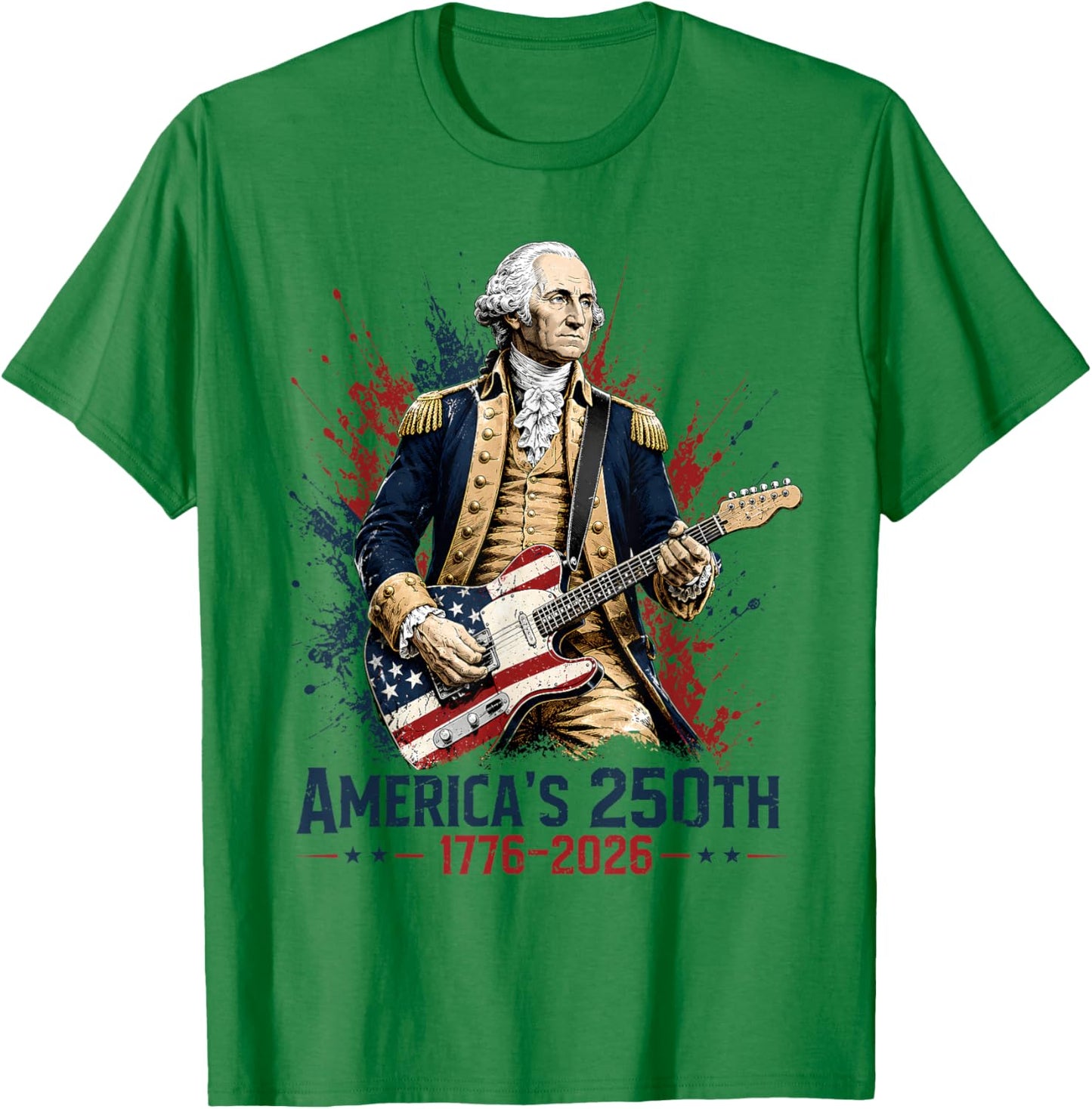 George Washington Guitar 250th Anniversary 250 Years America T-Shirt - T-Shirt | Irish Green