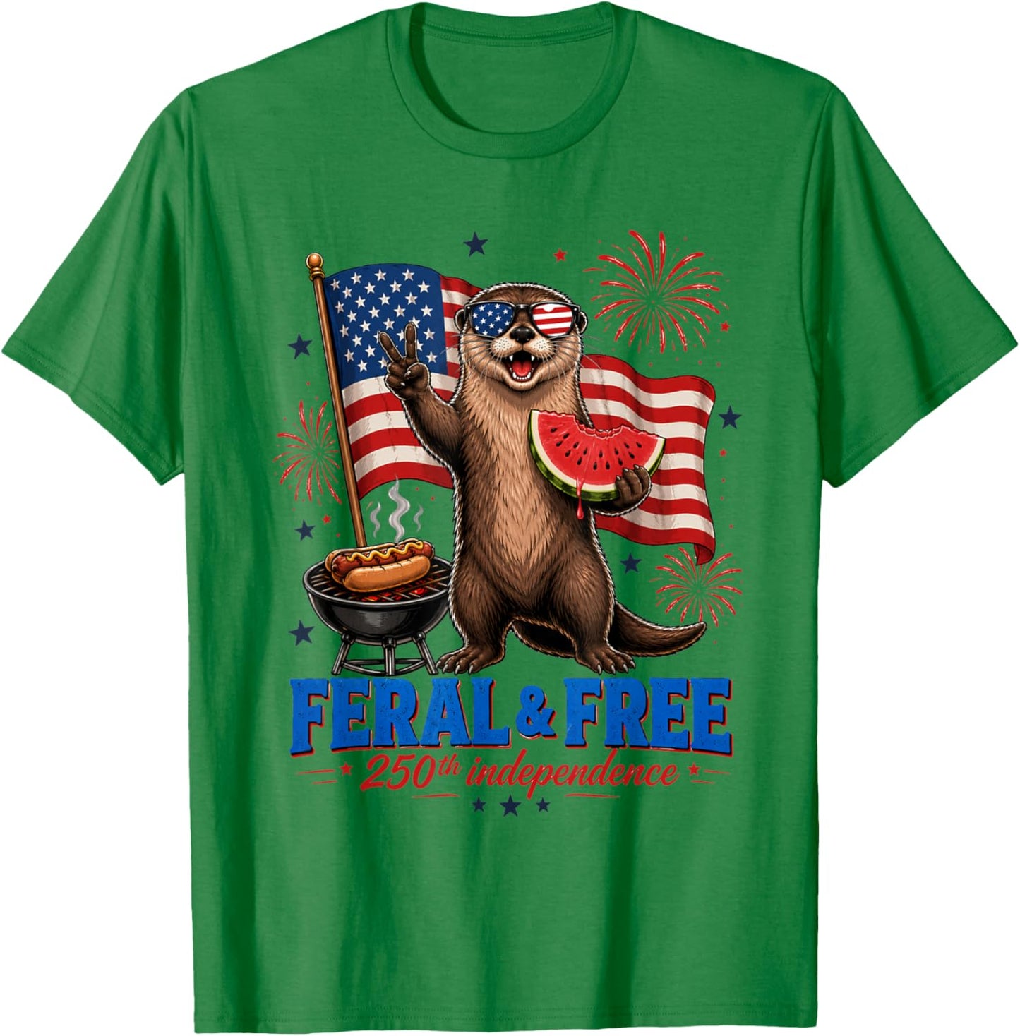 Feral and Free 250th Independence Funny Otter 4th of July T-Shirt - T-Shirt | Irish Green