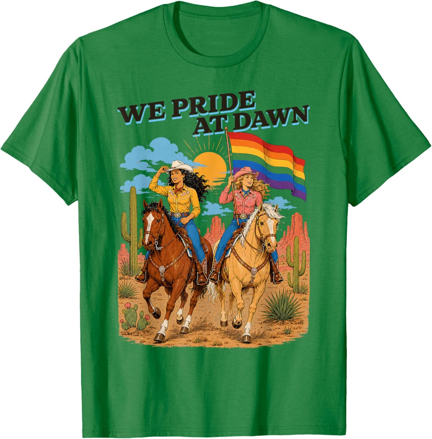 Funny Lesbian Cowgirl We Pride at Dawn Queer Western LGBTQ T-Shirt - T-Shirt | Irish Green