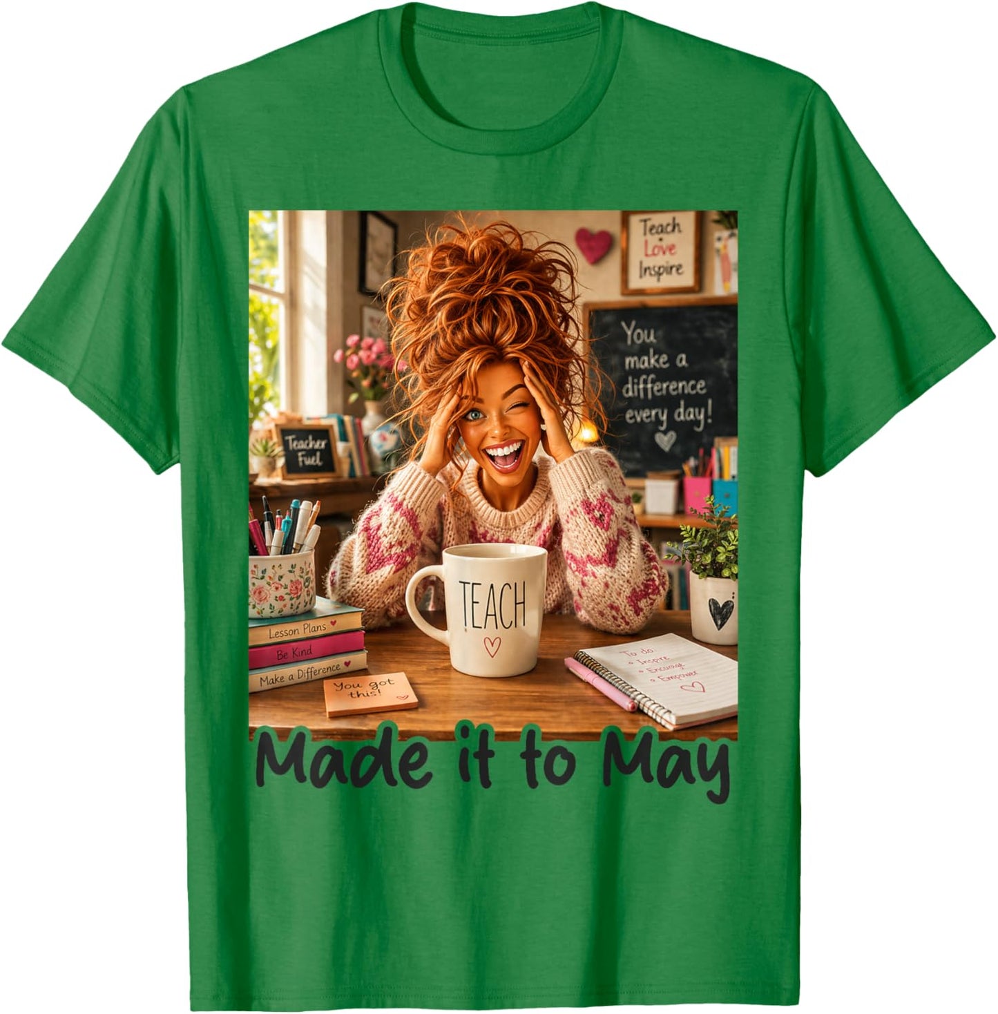 Last Day of School Teacher Shirt Funny Meme Made it to May T-Shirt - T-Shirt | Irish Green