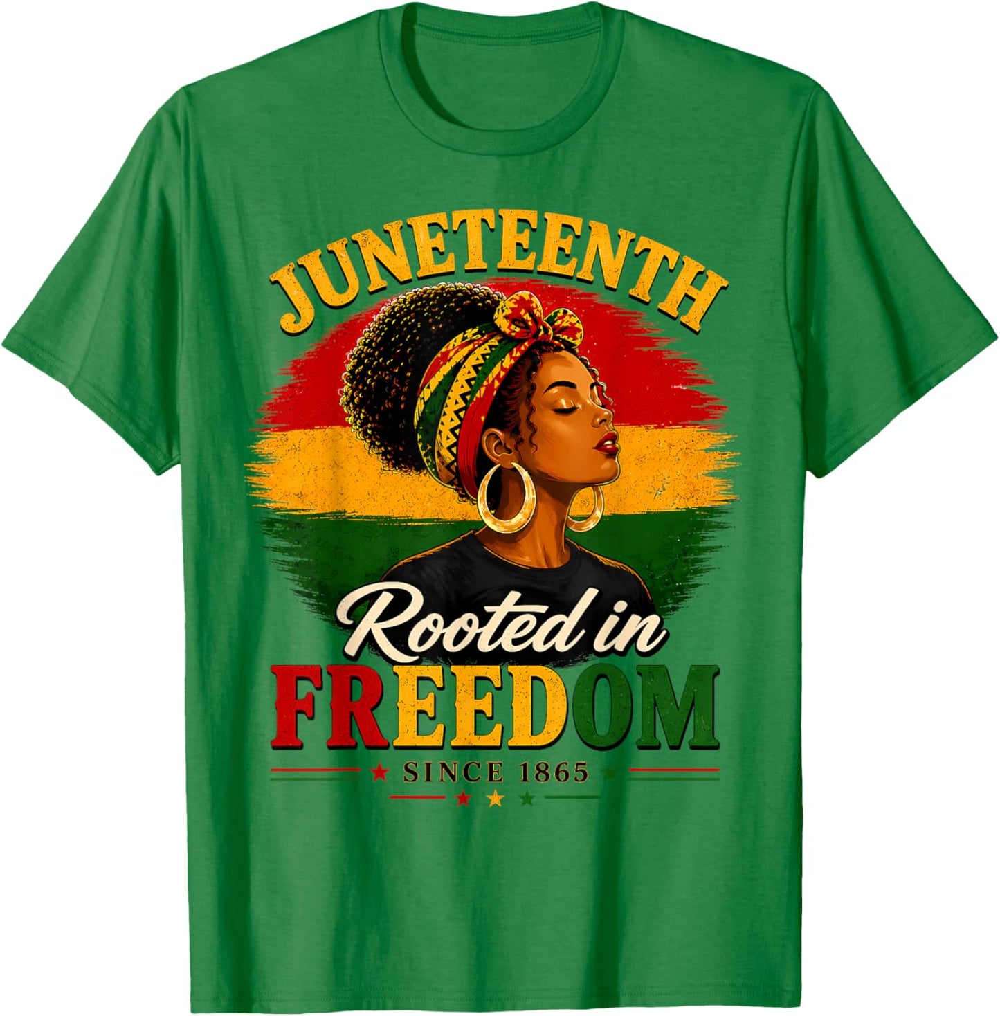Juneteenth Rooted in Freedom Since 1865 Black Women Queen T-Shirt - T-Shirt | Irish Green