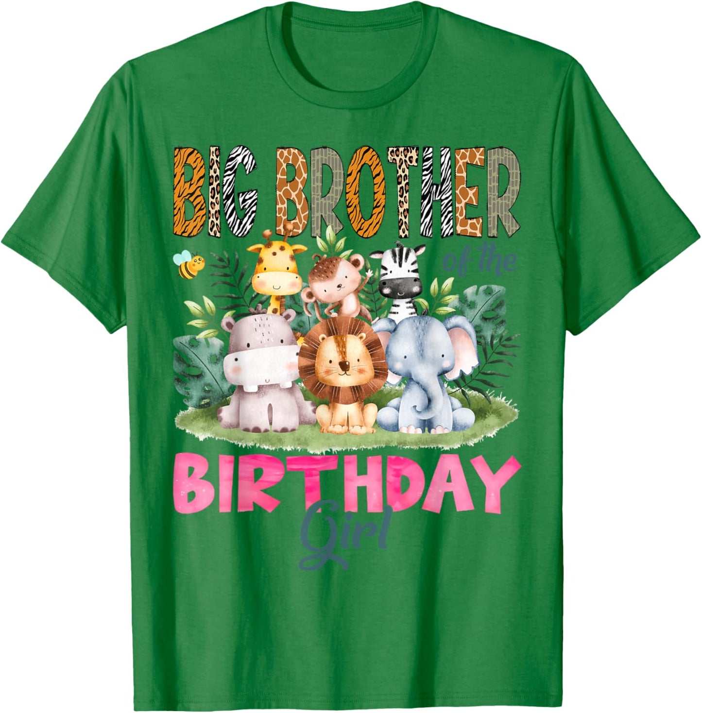 Big Brother Of The Birthday Girl Safari Jungle Animal Lover T-Shirt - T-Shirt | Irish Green