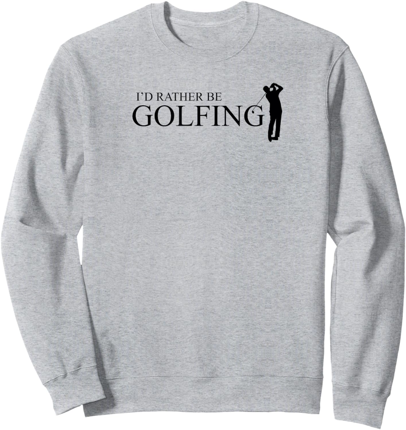 SDsportsLOGOS -Adults Olive Green Classic Short Sleeve I'd Rather Be Golfing Funny Golf Humor Design Sweatshirt - Sweatshirt | Ash