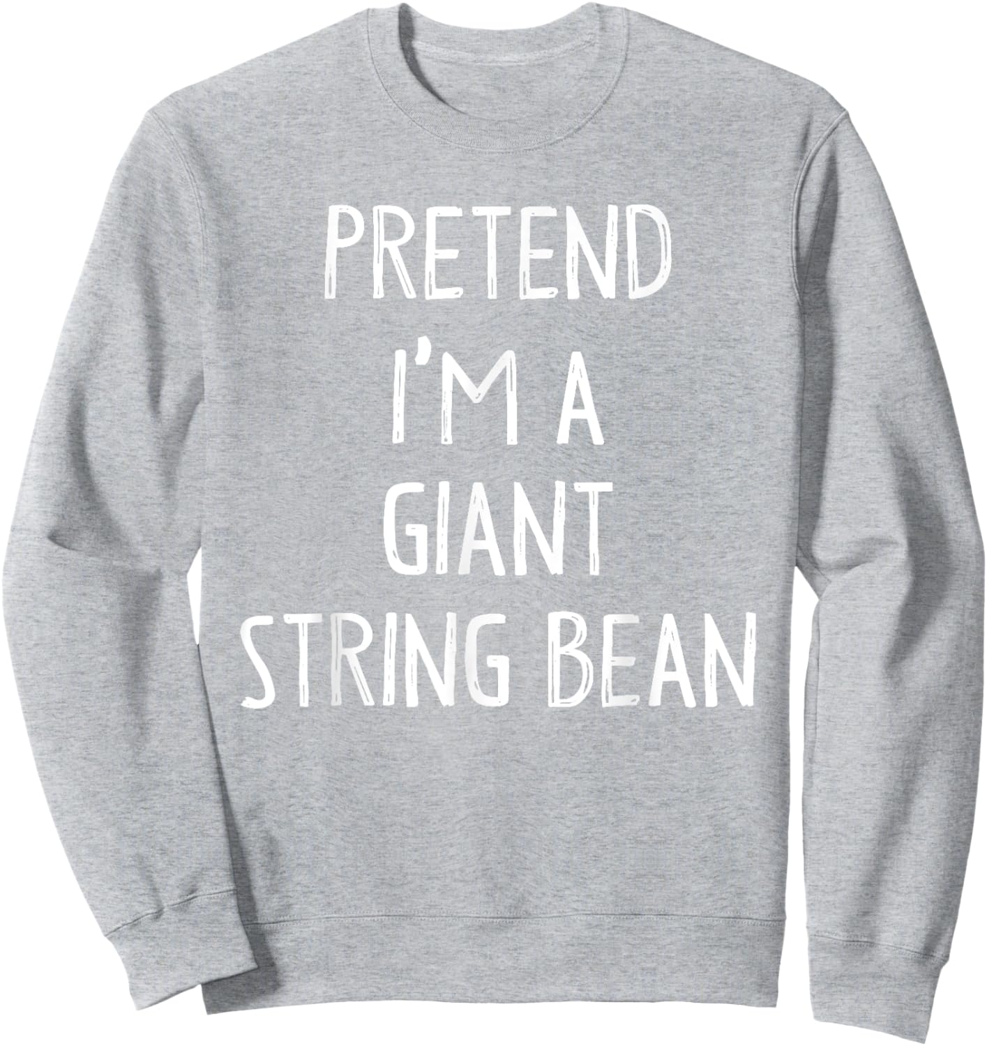 Pretend I'm A Giant String Bean Costume Lazy Easy Halloween Sweatshirt - Sweatshirt | Ash