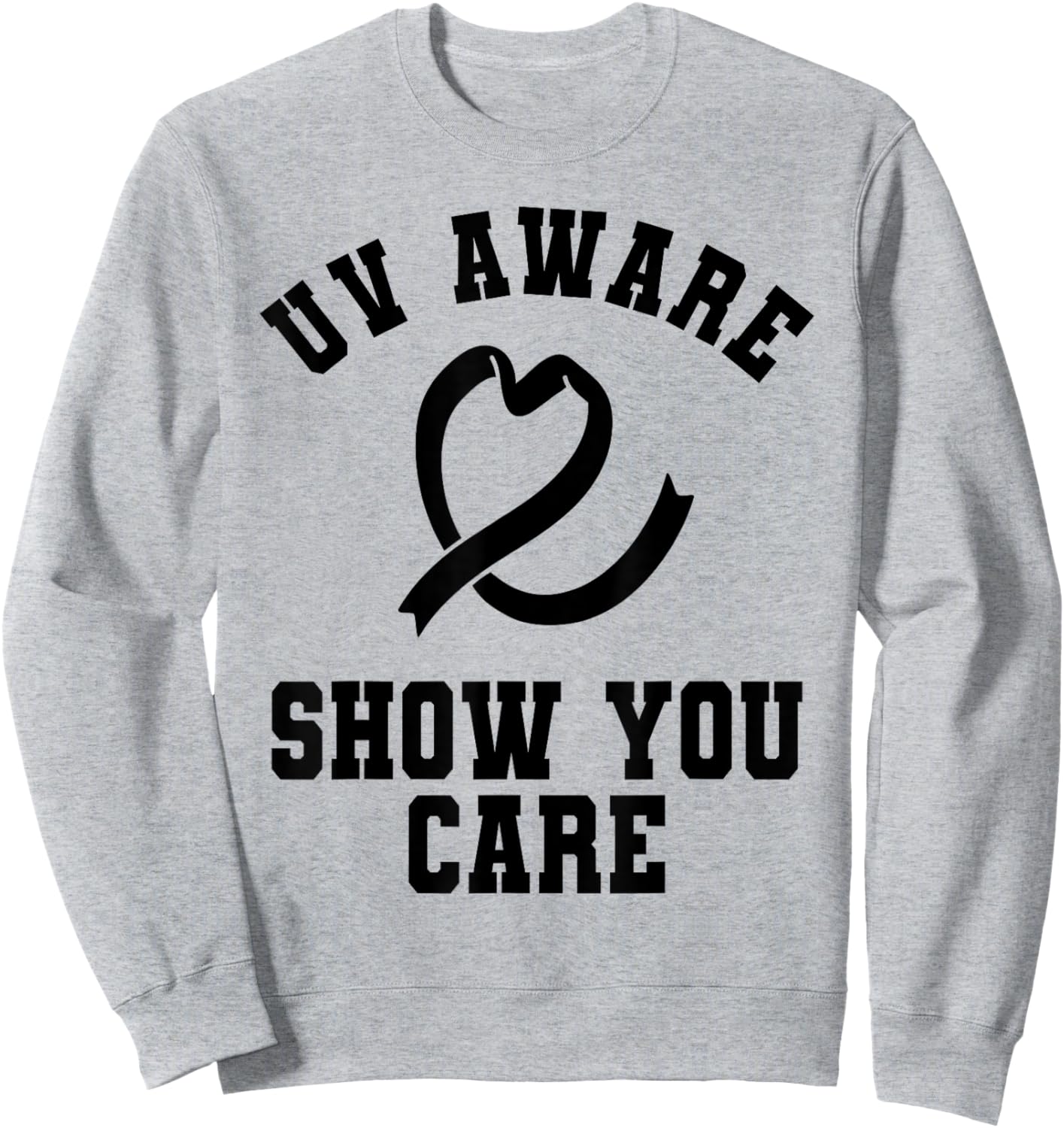 UV Aware Show You Care - UV Safety Month Apparel Sweatshirt - Sweatshirt | Ash