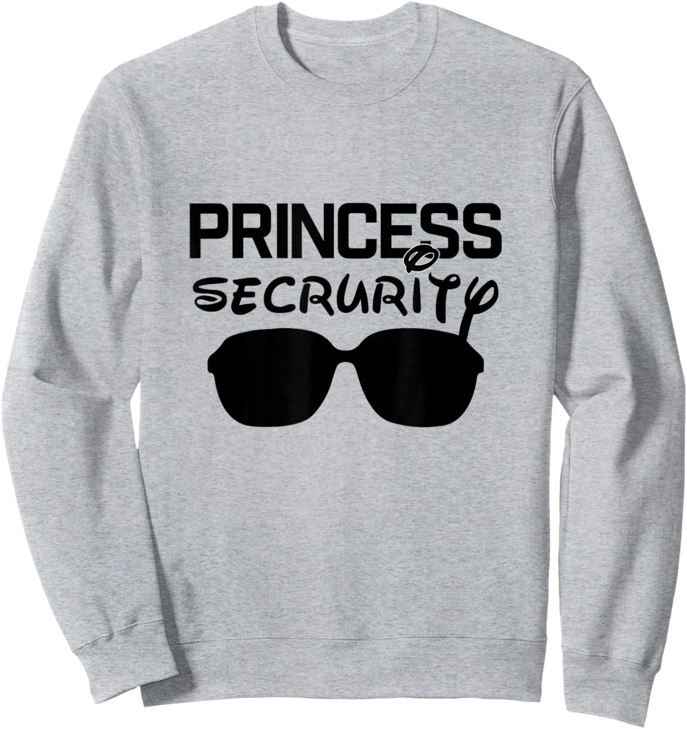 Princess Security Funny Matching Sweatshirt - Sweatshirt | Ash