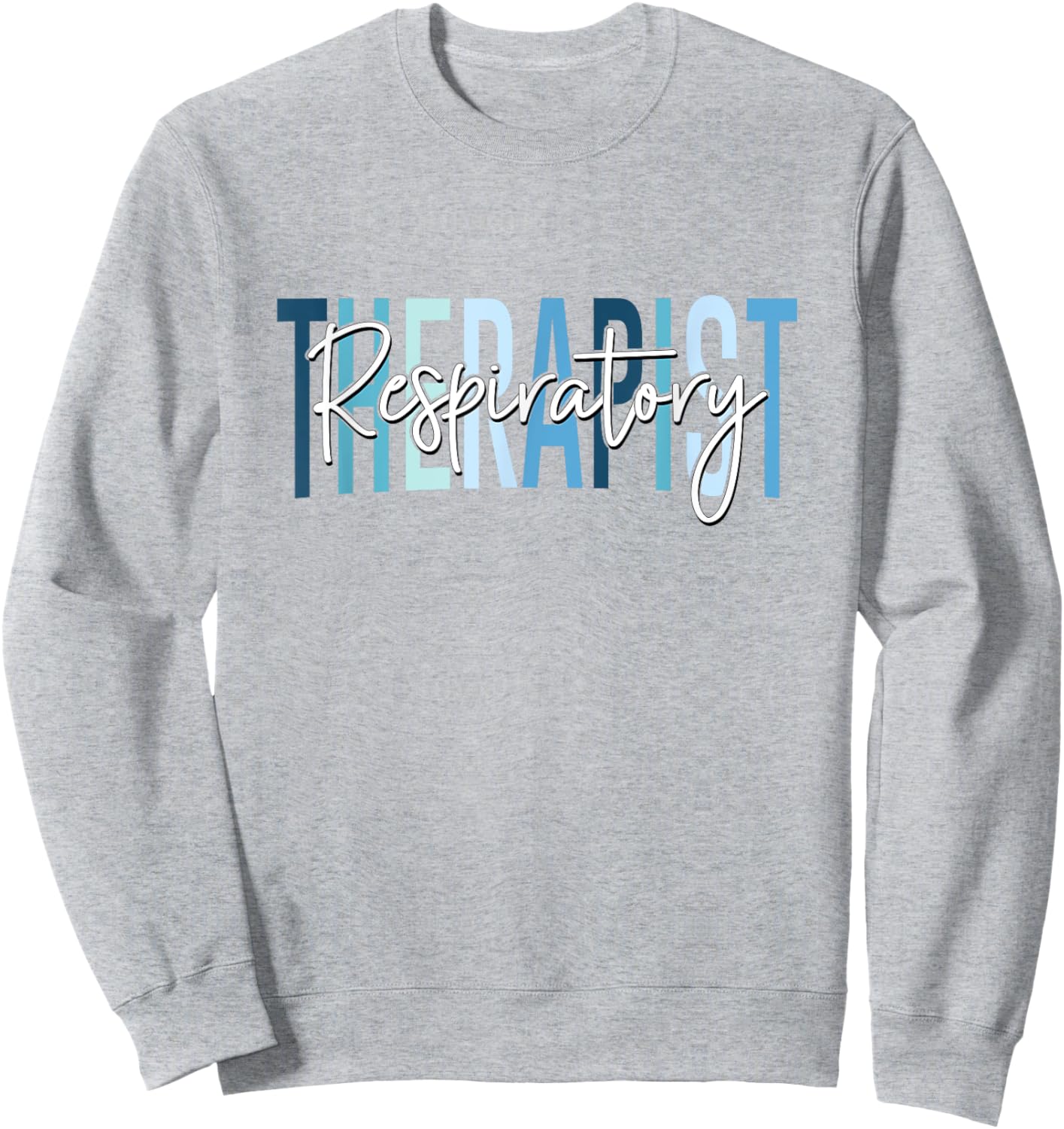 Respiratory Therapist Nurse Respiratory Therapy RT Nurse Sweatshirt - Sweatshirt | Ash