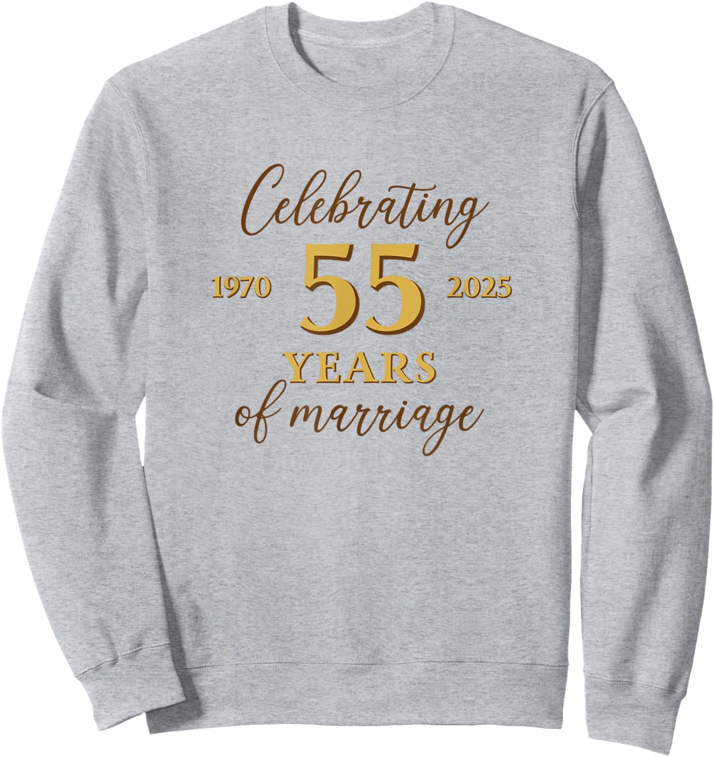 Funny 55 Years of Marriage 1970 55th Wedding Anniversary Sweatshirt - Sweatshirt | Ash