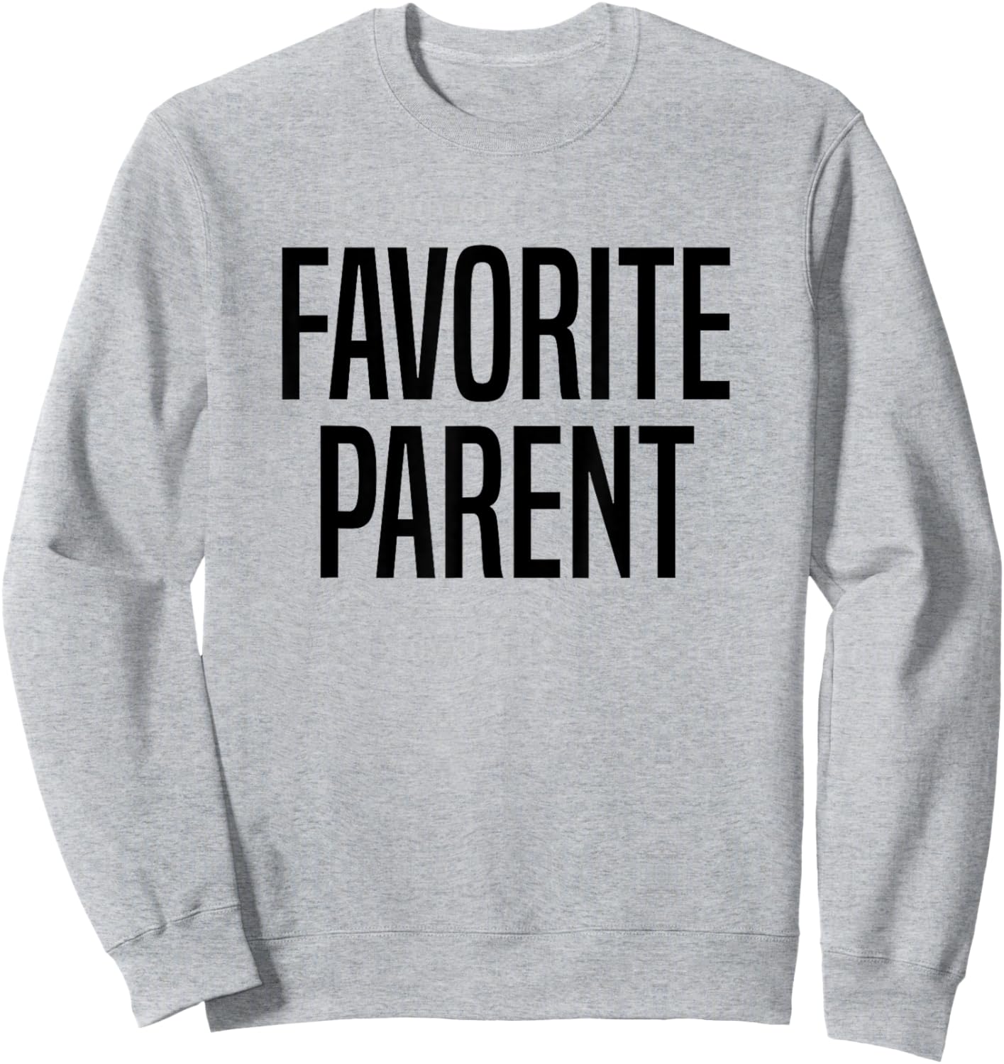 Favorite Parent Sweatshirt - Sweatshirt | Ash