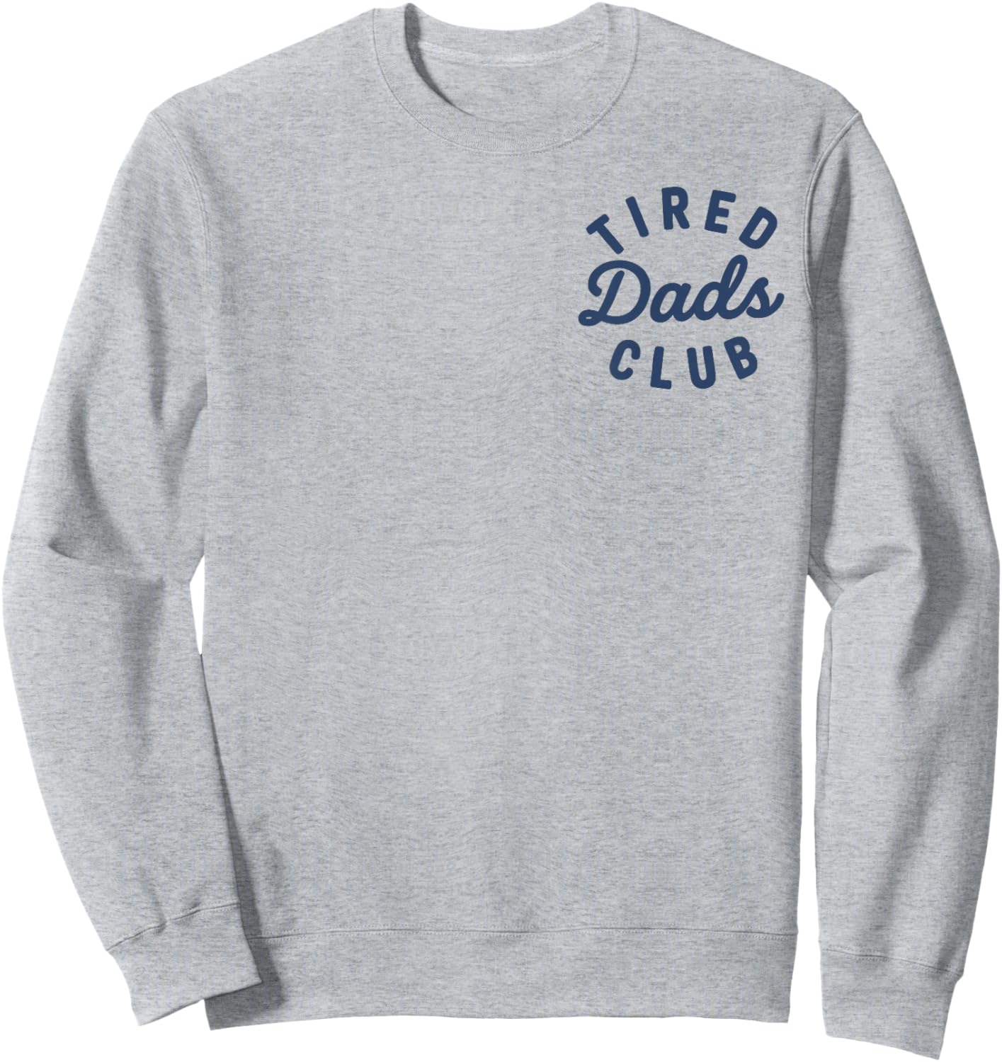 Tired Dads Club Playmat Car Race Track Dad Father's Day Sweatshirt - Sweatshirt | Ash