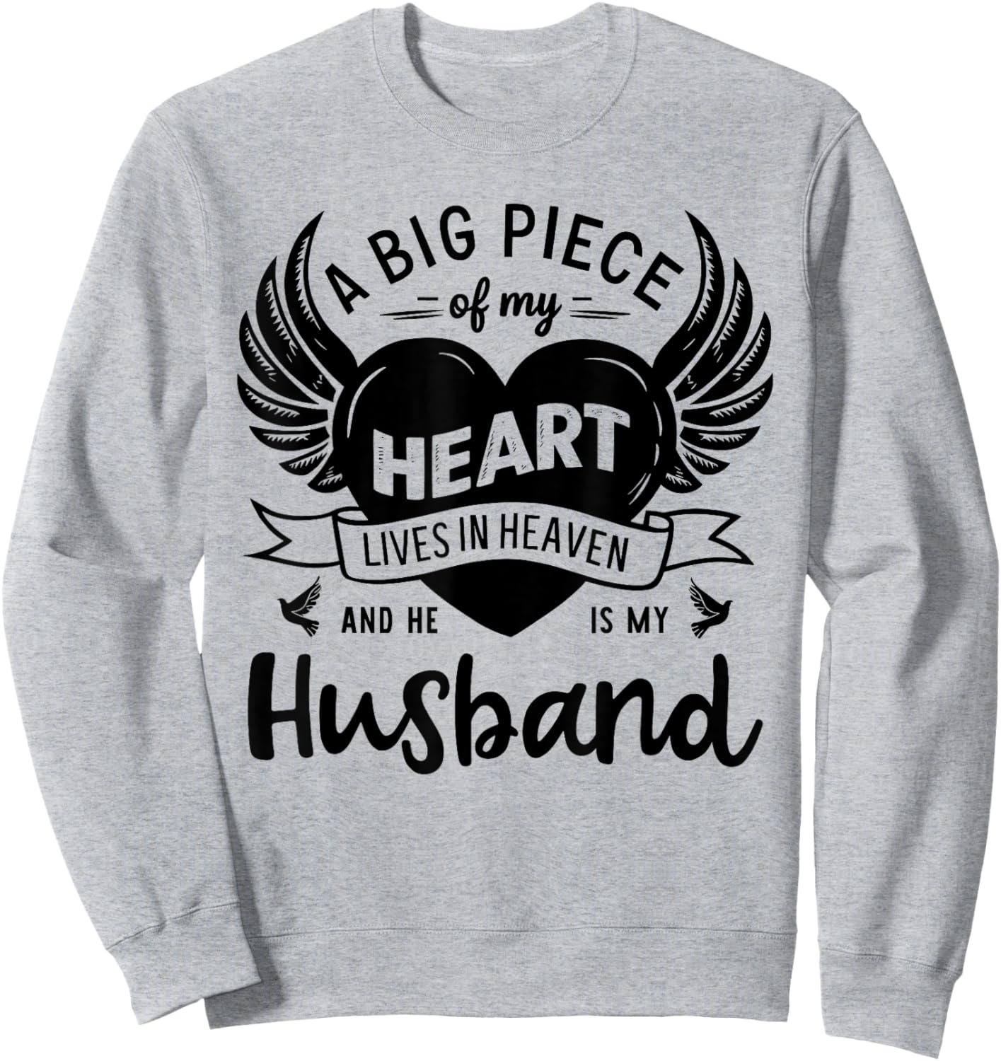 My Heart Lives In Heaven He Is My Husband Guardian Angel Sweatshirt - Sweatshirt | Ash