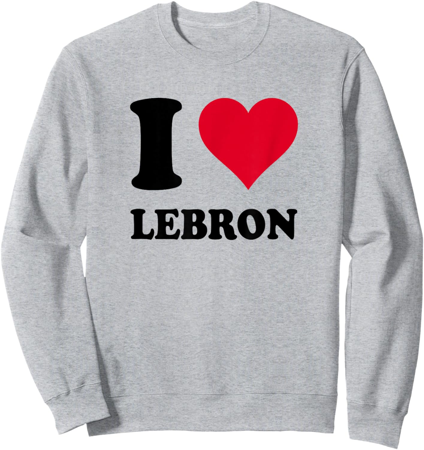 I Love Lebron Sweatshirt - Sweatshirt | Ash