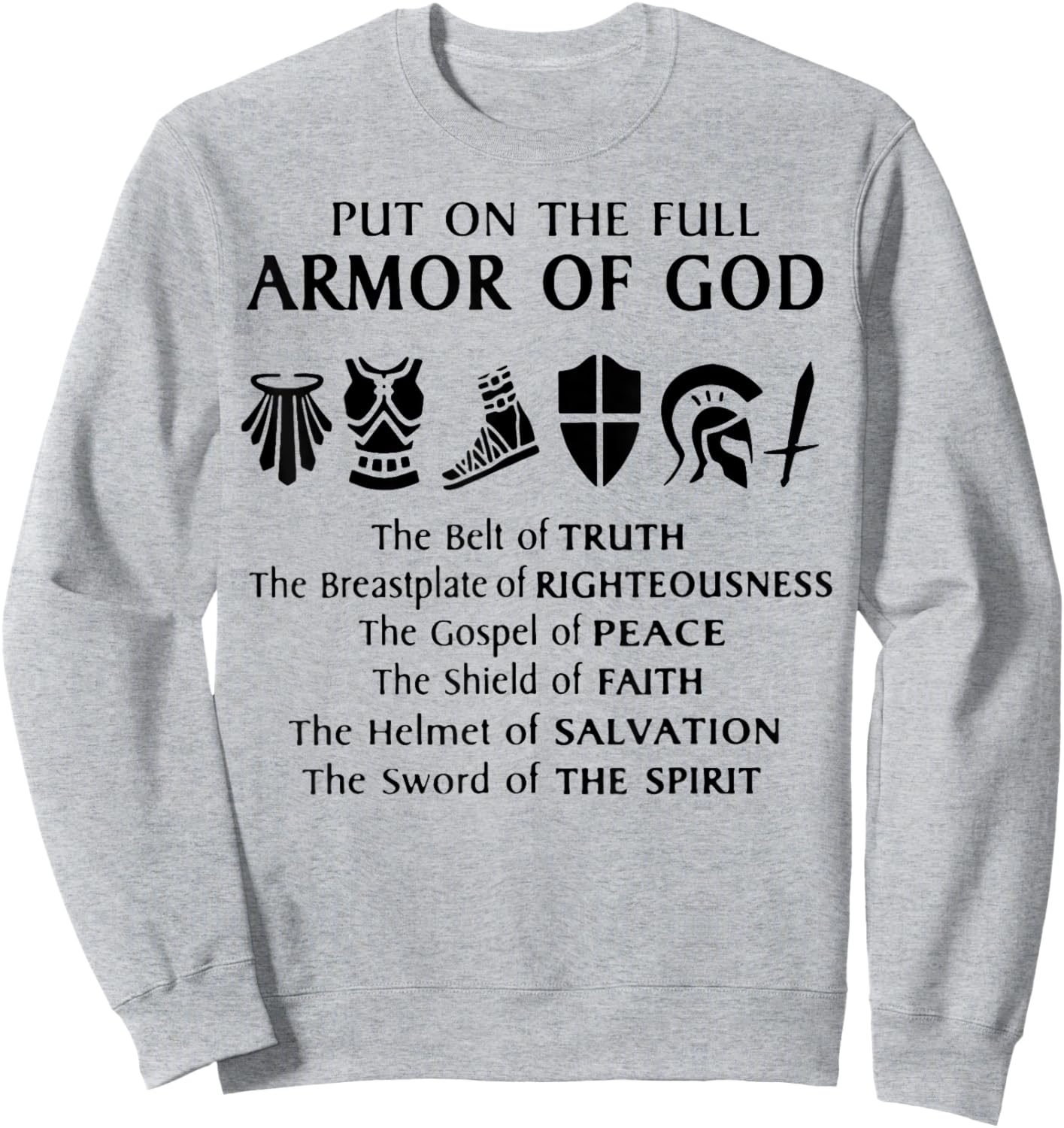 Put On The Full Armor Of God Sweatshirt - Sweatshirt | Ash