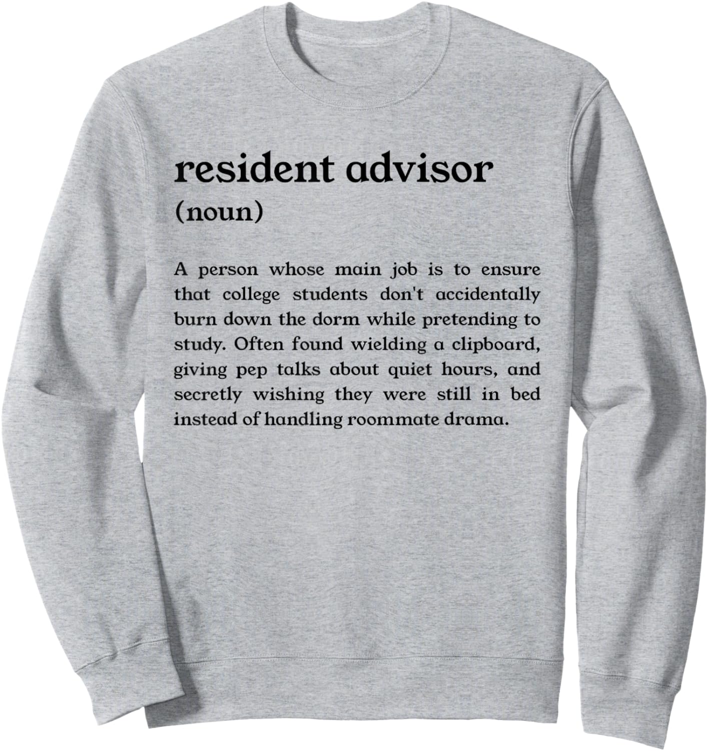 Funny College Dorm RA Definition Sweatshirt - Sweatshirt | Ash