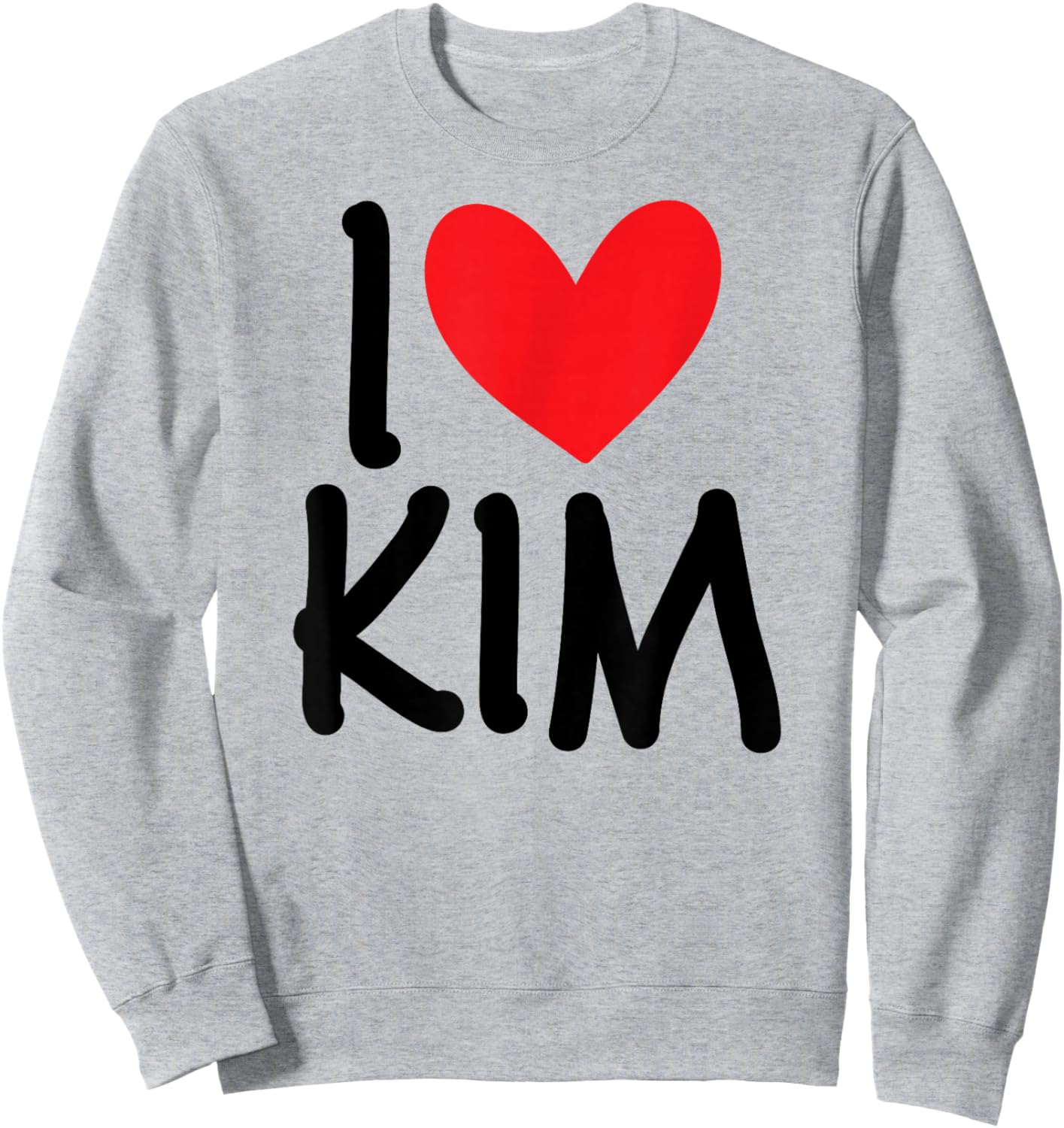 I Love Kim Personalised Name Girl Woman BFF Friend Heart Sweatshirt - Sweatshirt | Ash