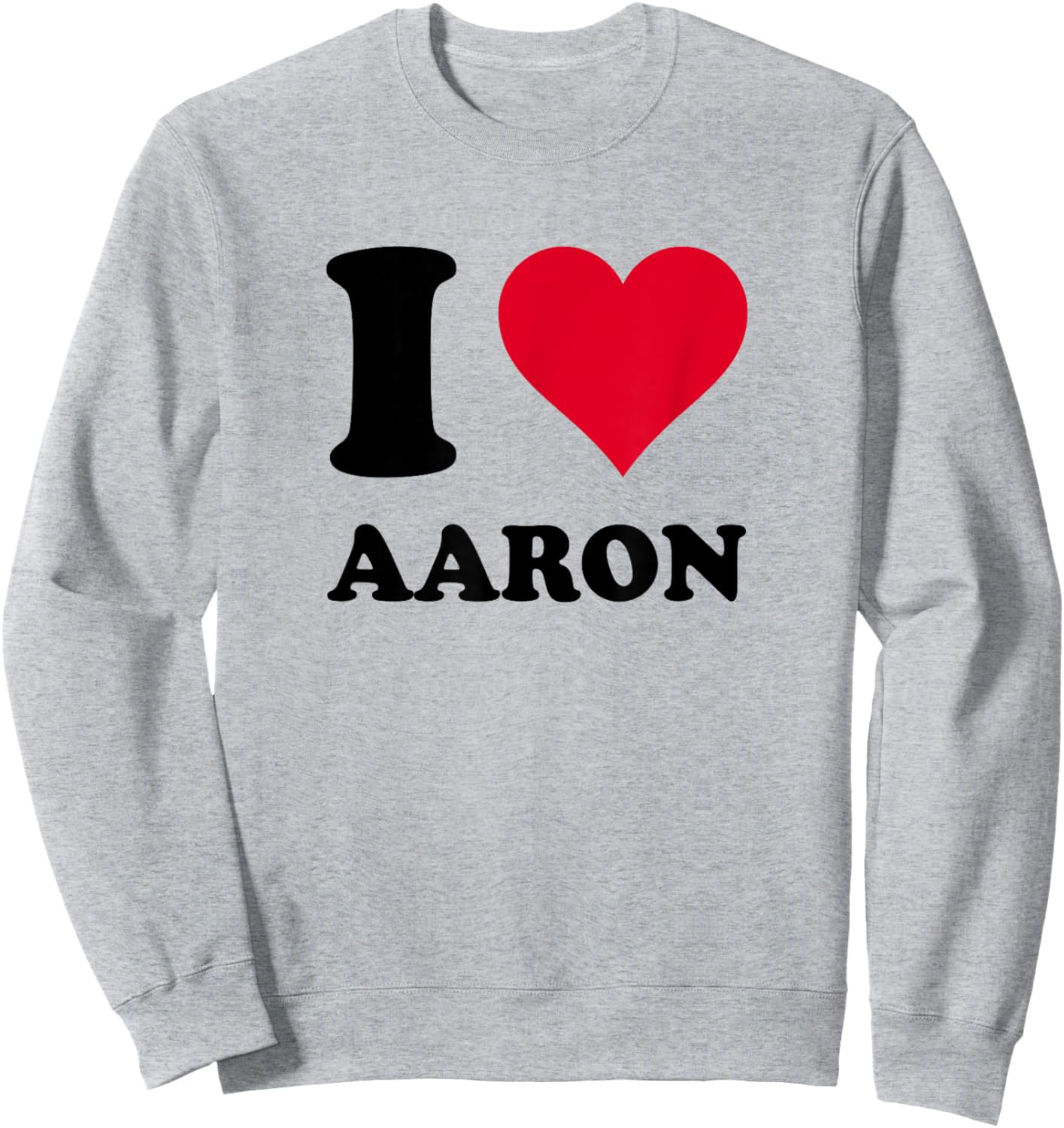 I Love Aaron Sweatshirt - Sweatshirt | Ash