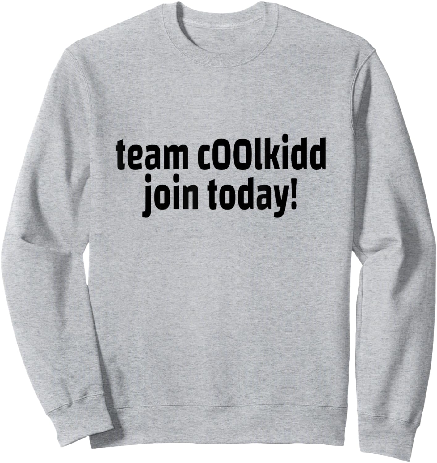 The C00lKidd Team Join Us Today CoolKidd C00lkid Cool Kid Fun Game Sweatshirt - Sweatshirt | Ash