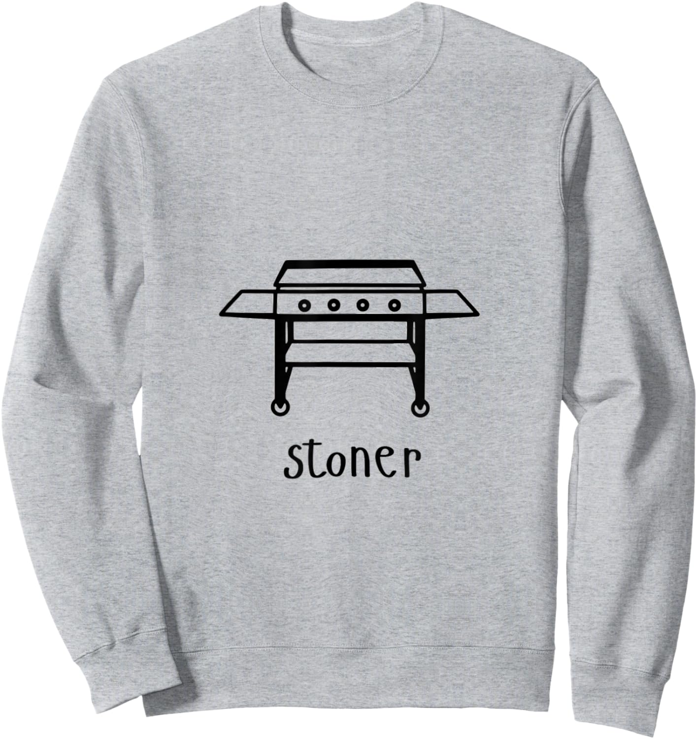 Stoner Grilling / Outdoor Cooking Sweatshirt - Sweatshirt | Ash