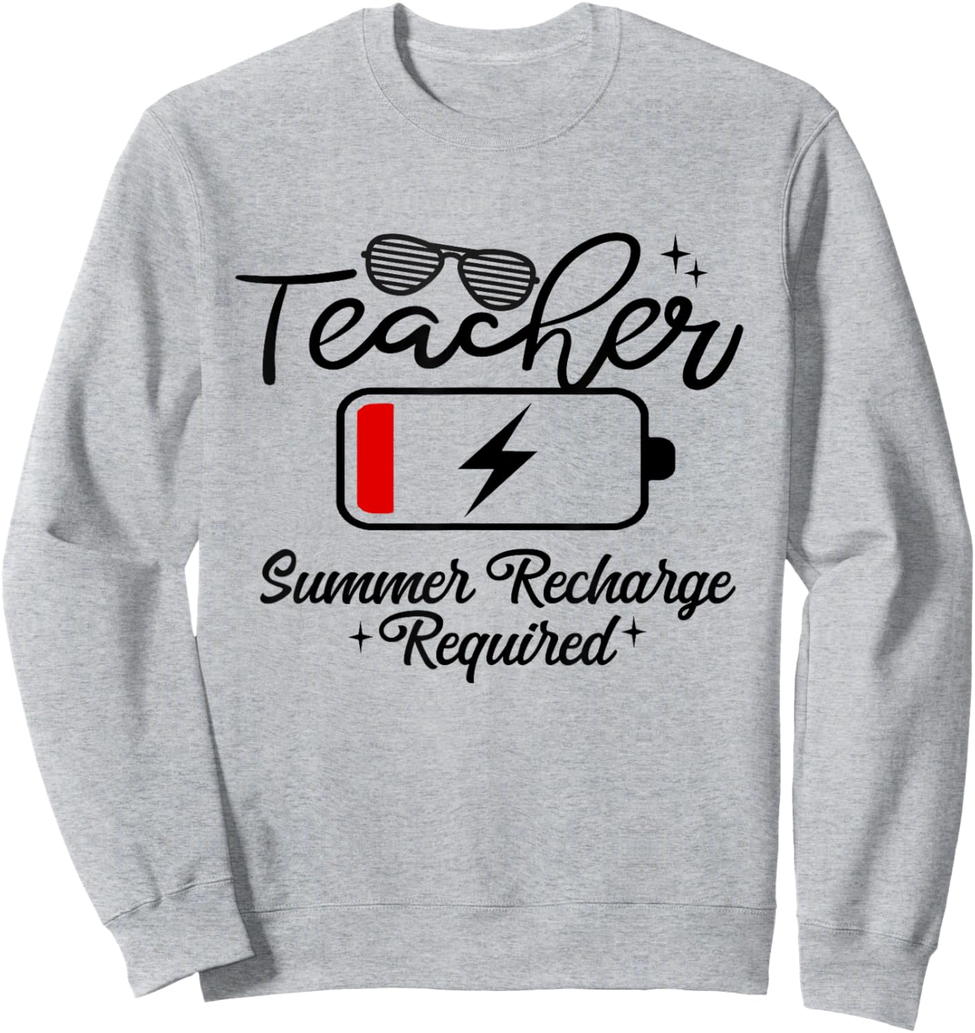 Teacher Summer Recharge Required Last-Day of School Vacation Sweatshirt - Sweatshirt | Ash