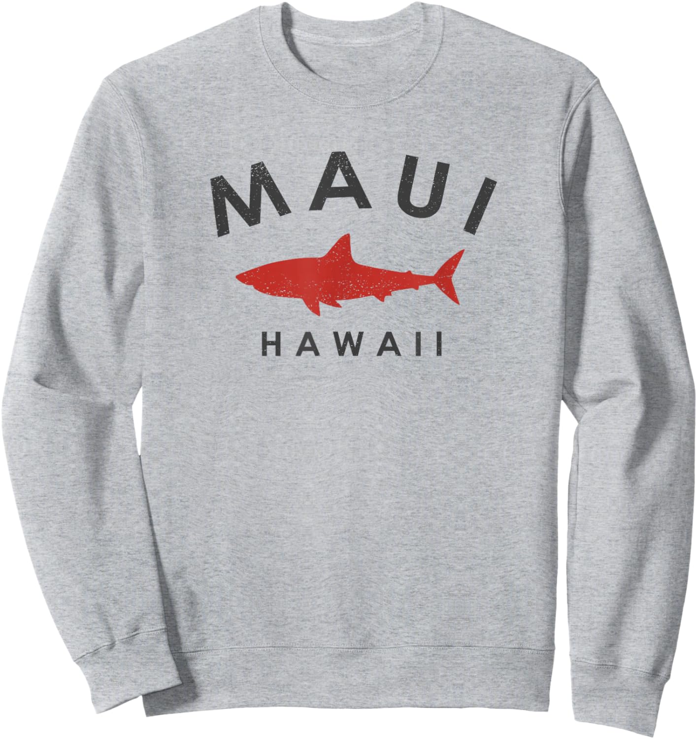 Maui Hawaii Shark Vacation Souvenir Vintage Hawaiian Sweatshirt - Sweatshirt | Ash