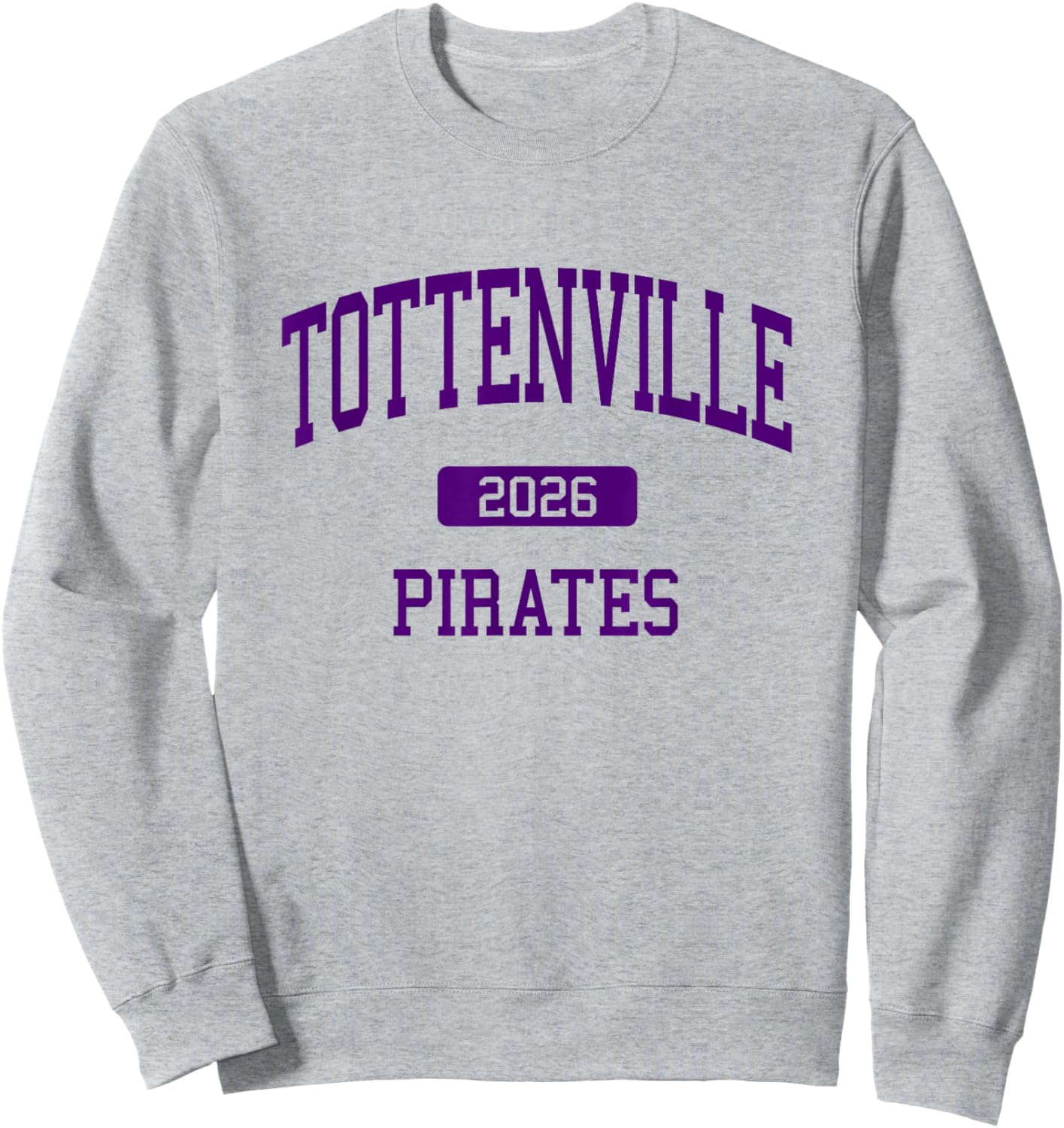 Tottenville High School Class of 2026 Staten Island NY Sweatshirt - Sweatshirt | Ash