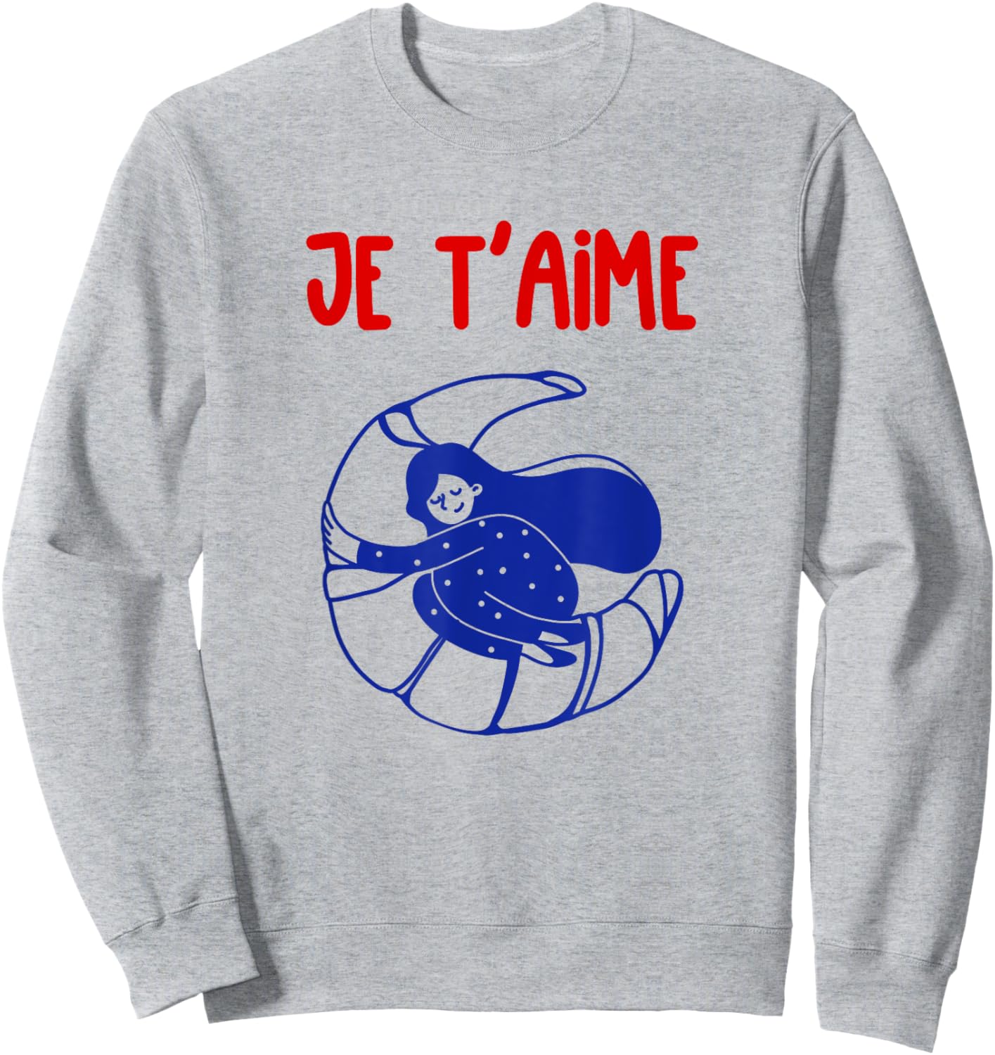 J’taime Croissant French Pastry Coffee Brunch Lover French Sweatshirt - Sweatshirt | Ash