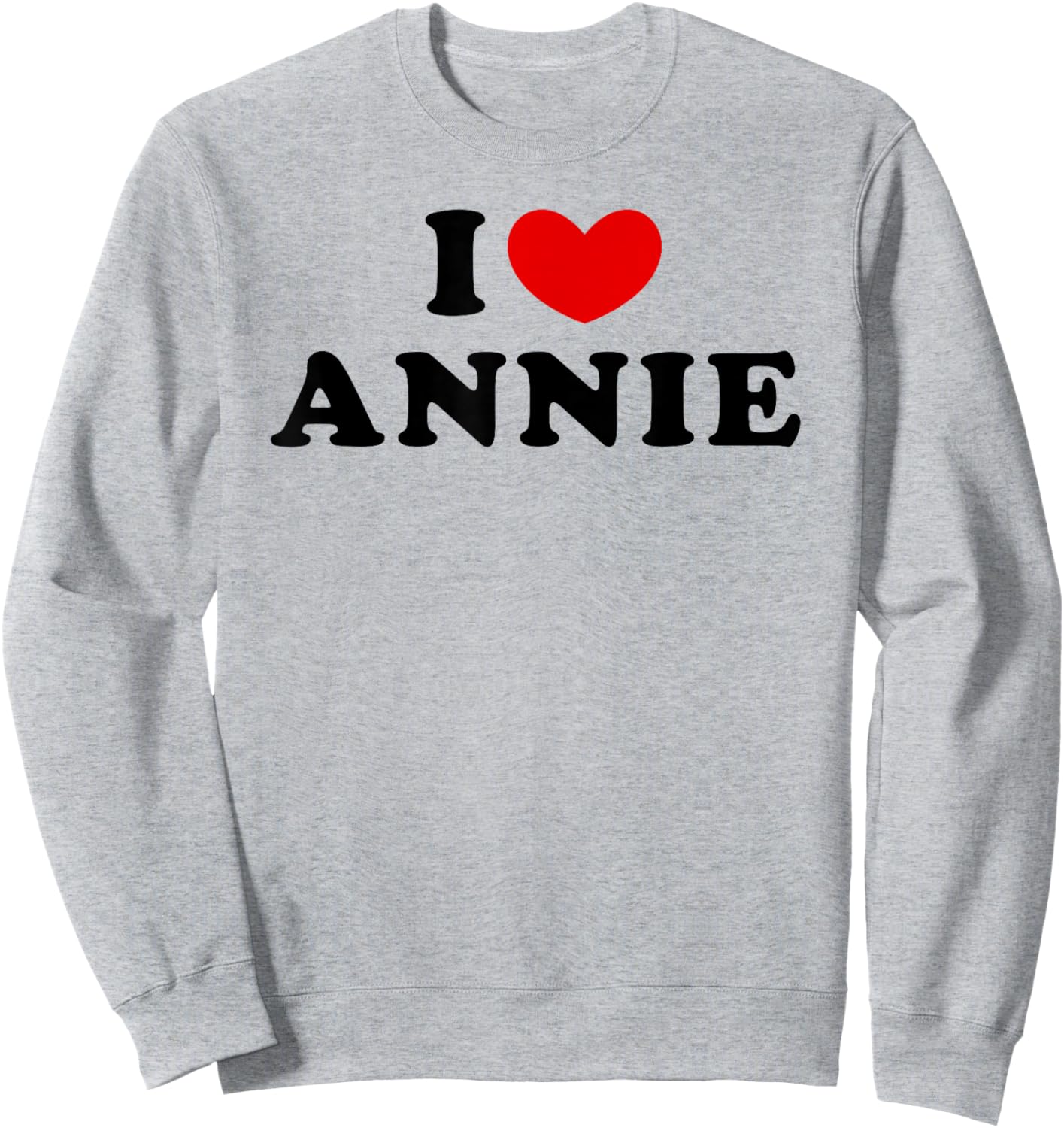 I Love Annie, I Heart Annie Sweatshirt - Sweatshirt | Ash