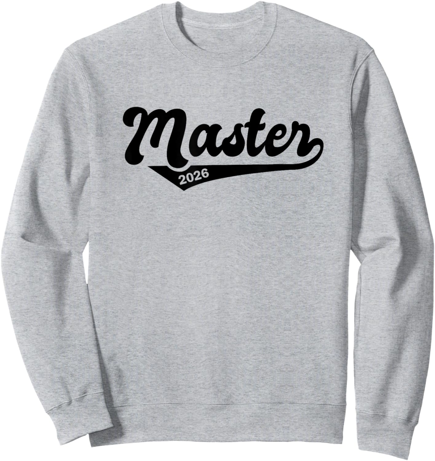 Masterabschluss Absolvent Sponsion Uni Abschluss Master 2026 Sweatshirt - Sweatshirt | Ash