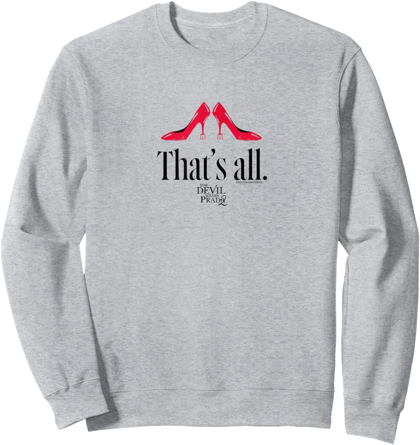 The Devil Wears Prada 2 - That's All Sweatshirt - Sweatshirt | Ash