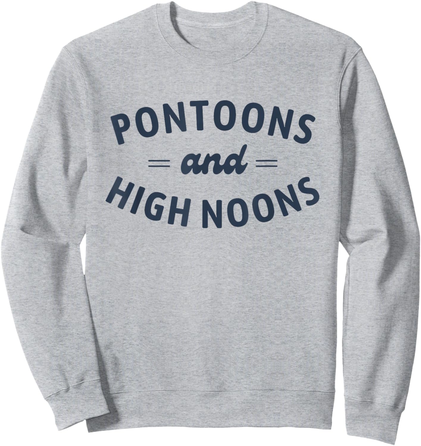 Pontoons and High Noons, Summer Lake Bachelorette Party Sweatshirt - Sweatshirt | Ash