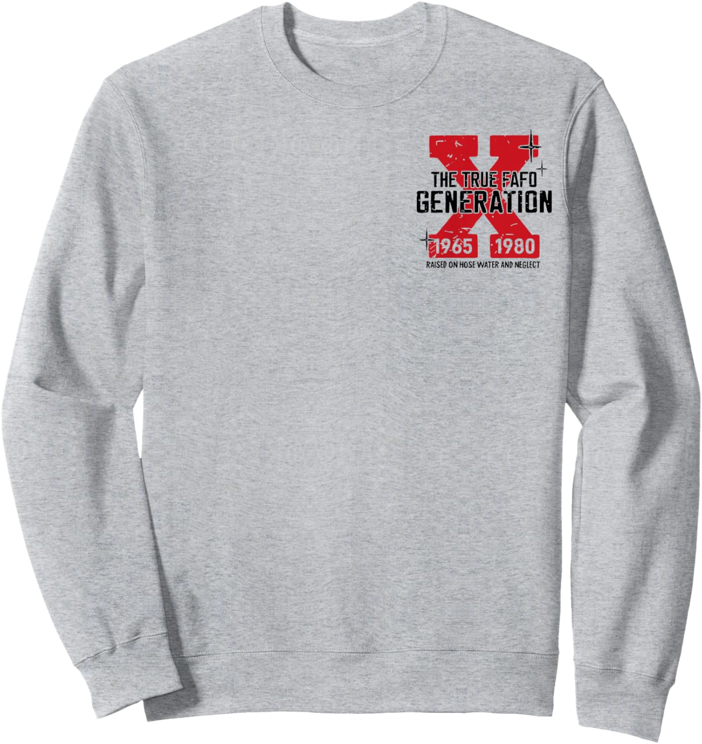 Generation X The True FAFO Generation Sarcastic Retro Sweatshirt - Sweatshirt | Ash