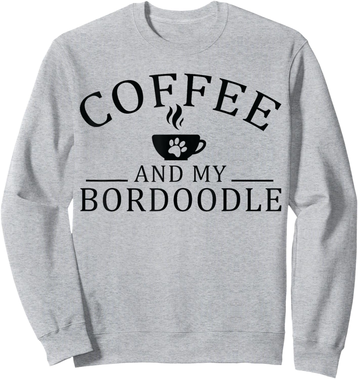 Bordoodle Dog And Coffee Women Sweatshirt - Sweatshirt | Ash