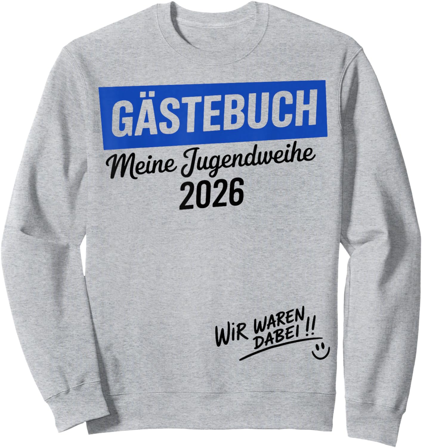 Jugendweihe 2026 Gästebuch Geschenke Junge Mädchen Sweatshirt - Sweatshirt | Ash