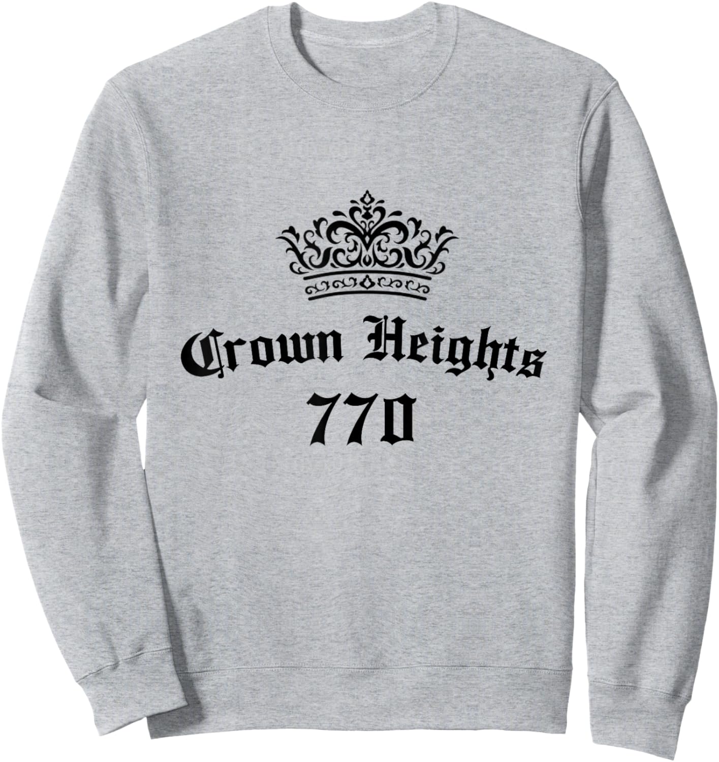 770 Crown Heights Rebbe Chabad Lubavitch Brooklyn New York Sweatshirt - Sweatshirt | Ash