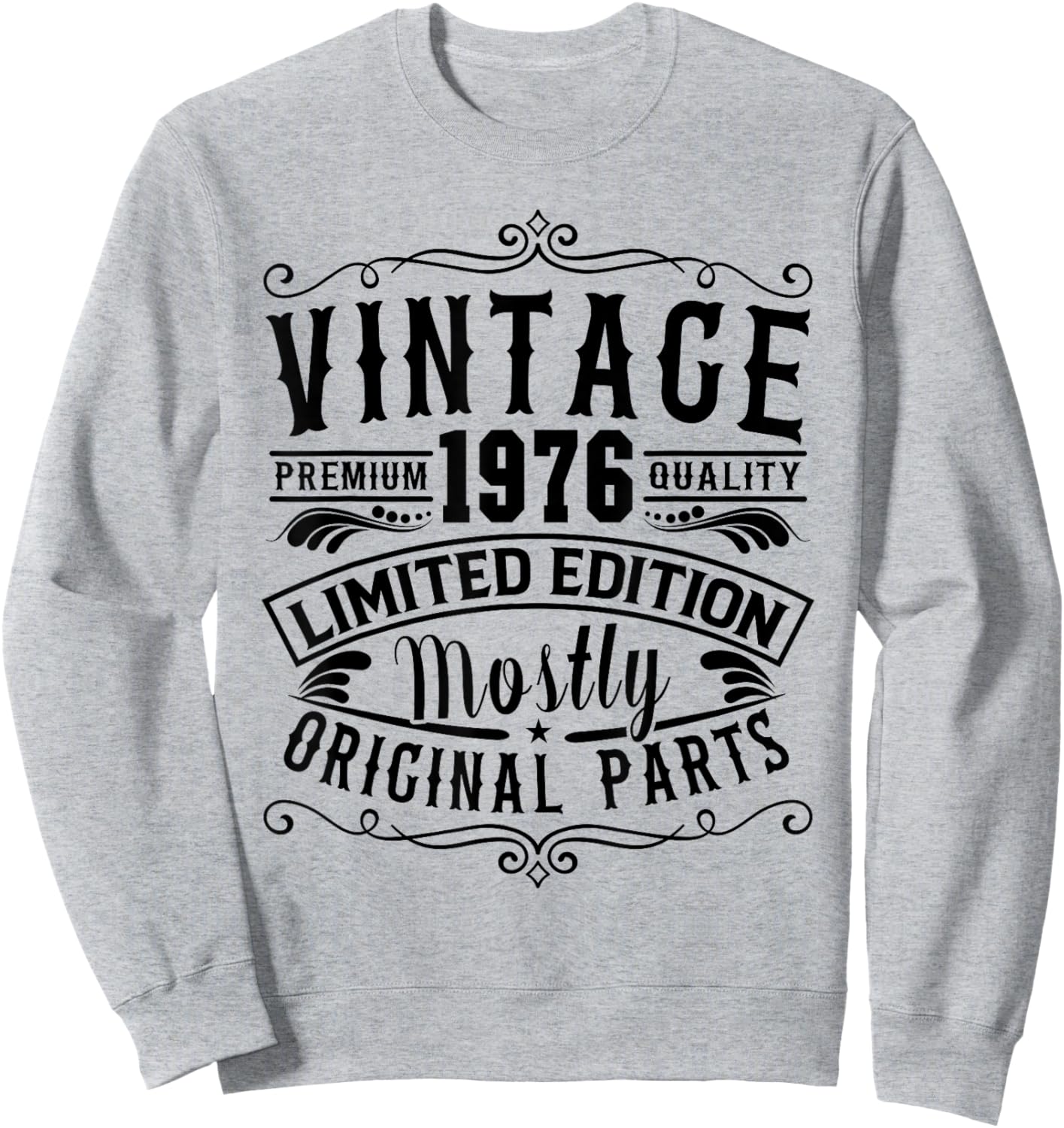 Born in 1976 Birthday, Vintage Mostly Original Parts Funny Sweatshirt - Sweatshirt | Ash