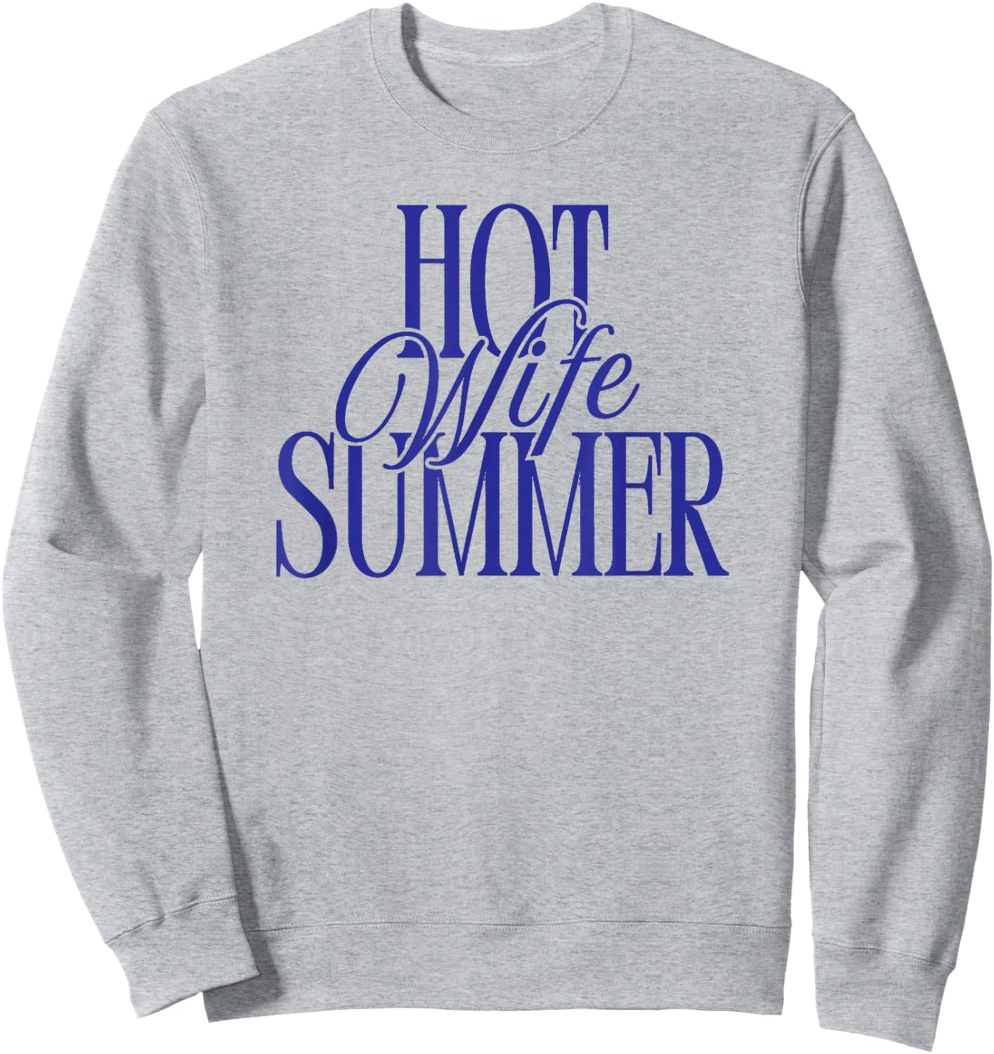 Hot Wife Summer Y2k Blue Sweatshirt - Sweatshirt | Ash