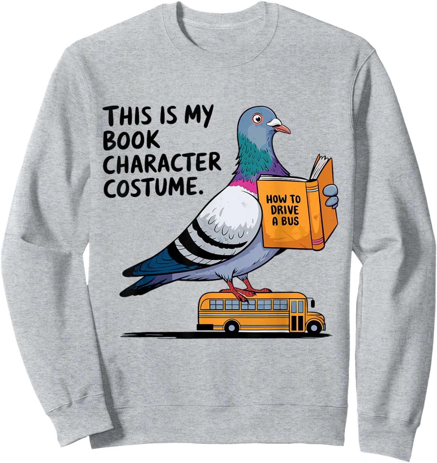 This Is My Book Character Costume Funny Pigeon Kids Reading Sweatshirt - Sweatshirt | Ash