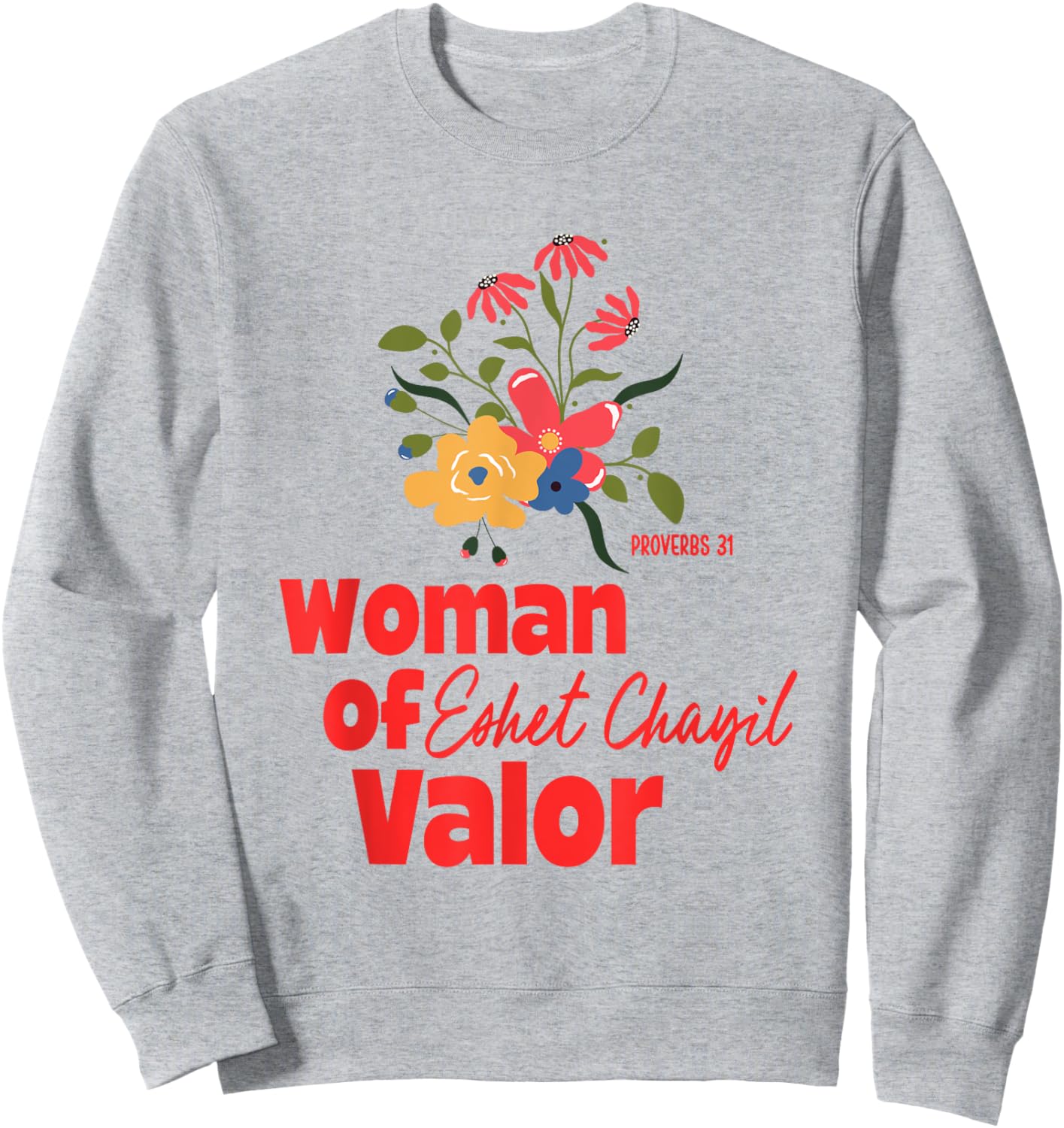 Valor and Virtue: Eshet Chayil Sweatshirt - Sweatshirt | Ash
