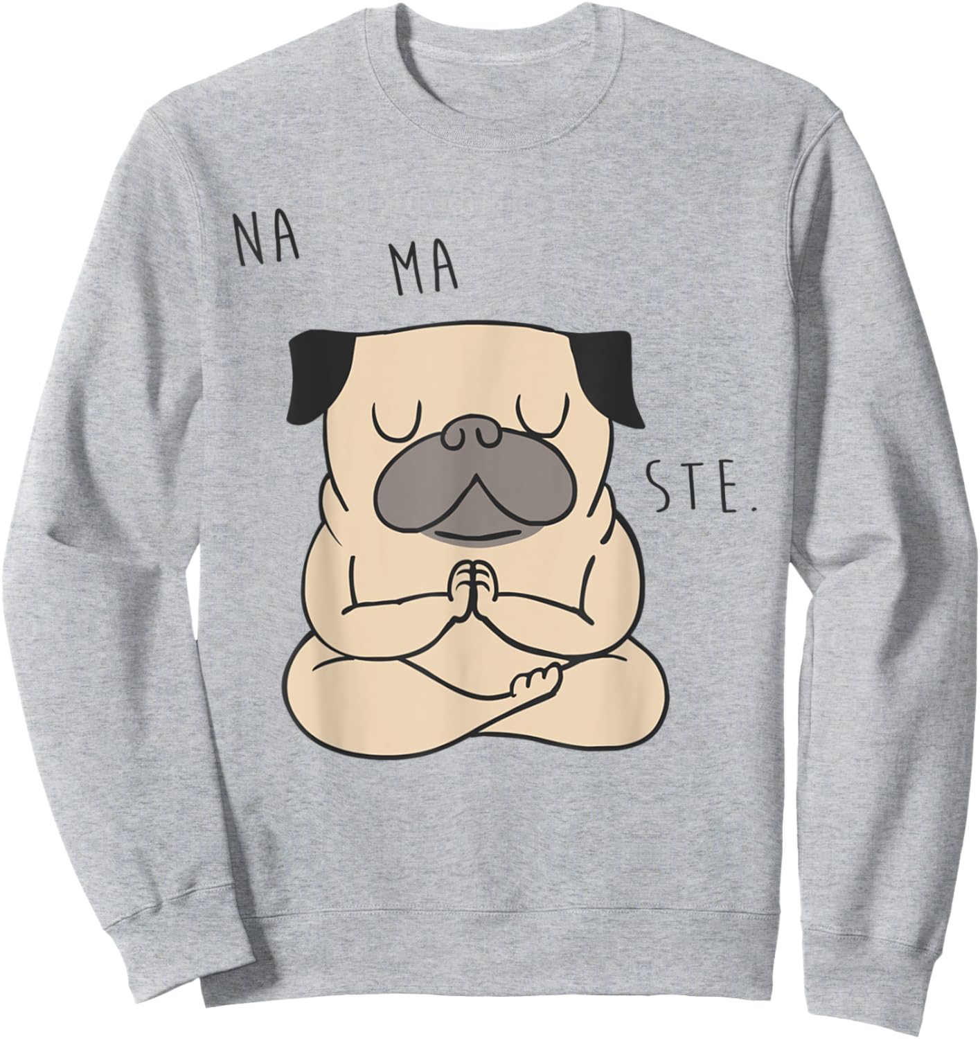 Namaste Pug Sweatshirt - Sweatshirt | Ash