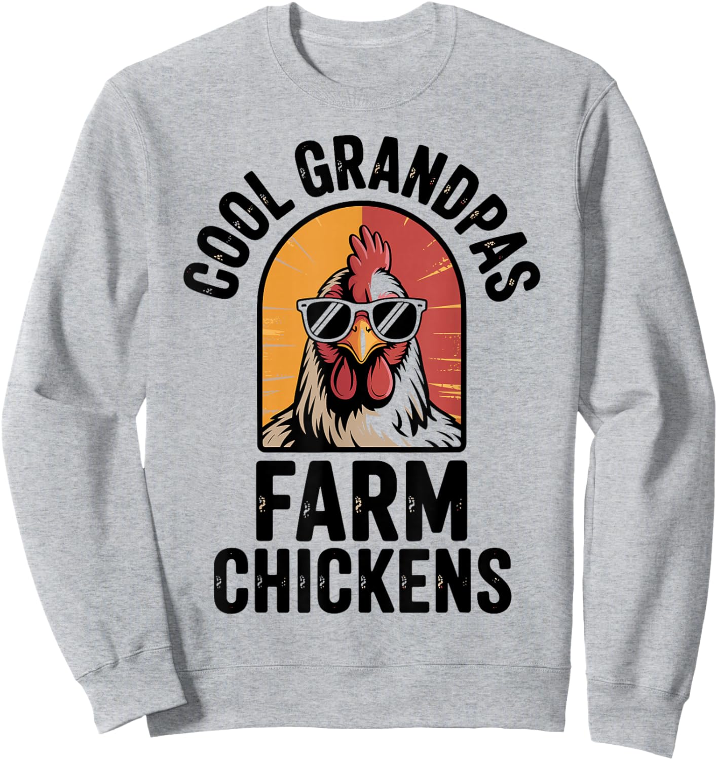 Cool Grandpas Farm Chickens Funny Chicken Farmer Grandpa Sweatshirt - Sweatshirt | Ash
